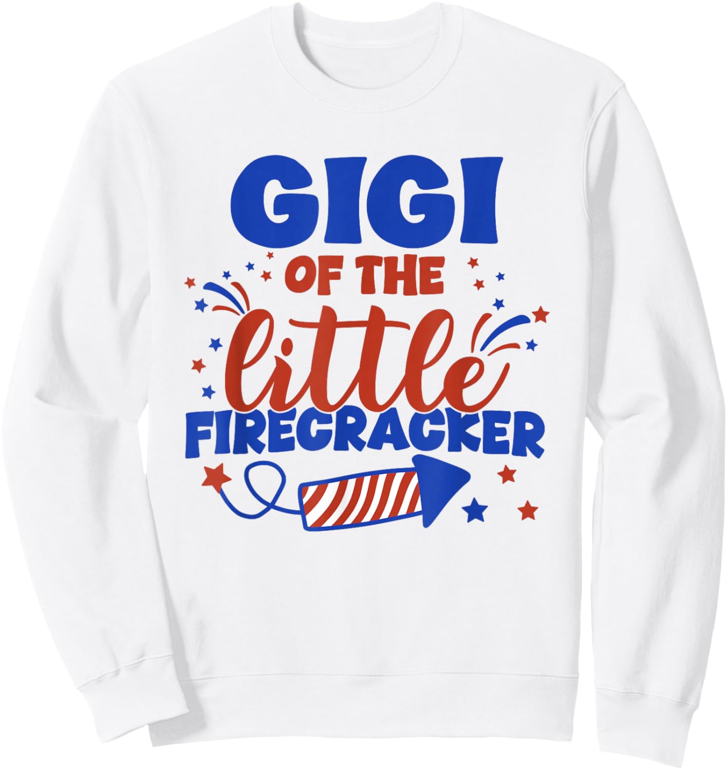 Gigi of The Little Firecracker Fourth of July Birthday Sweatshirt - Sweatshirt | White