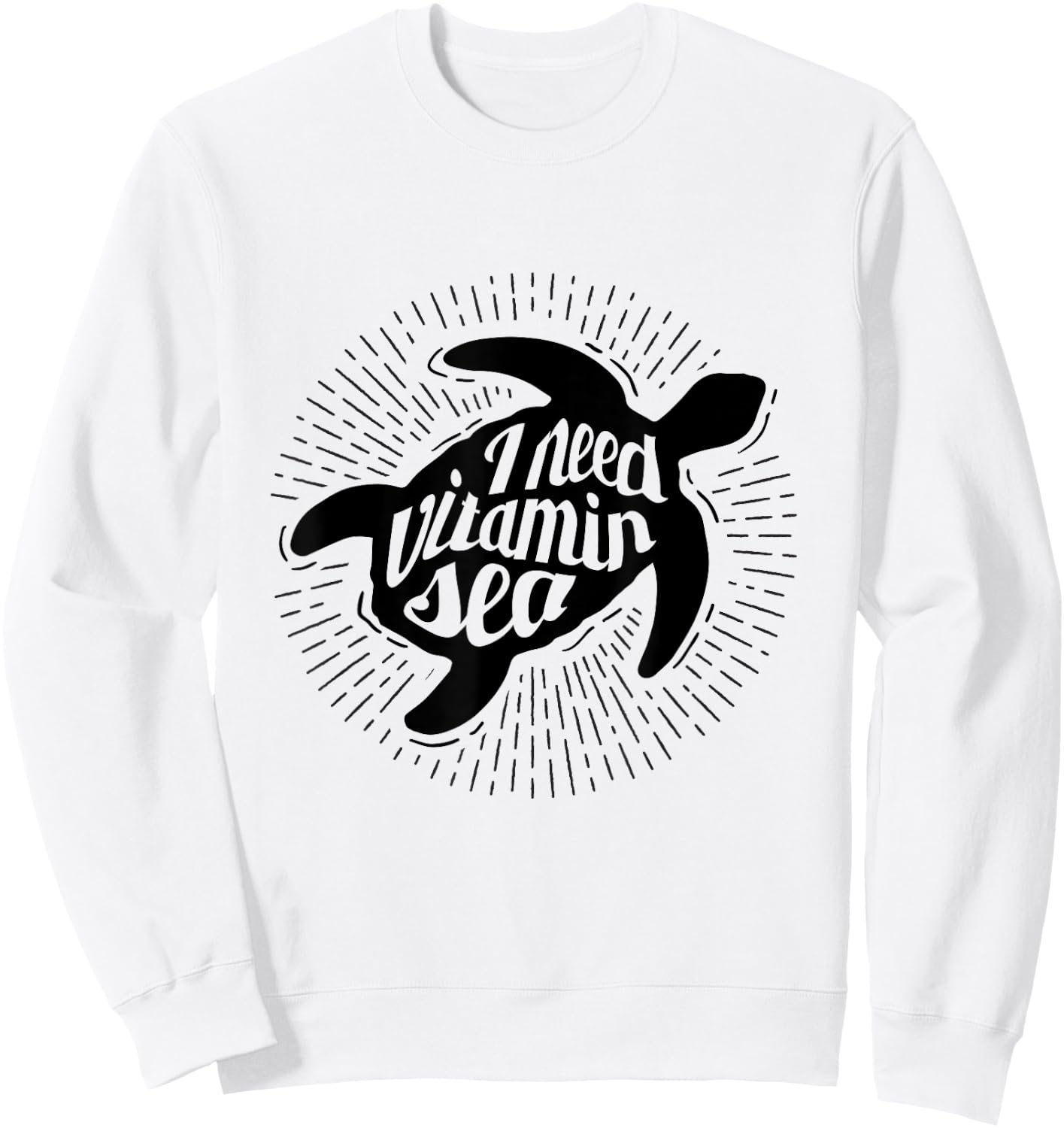 Sea Turtle Shirts Men Women Kids I Need Vitamin Sea Gift Sweatshirt - Sweatshirt | White