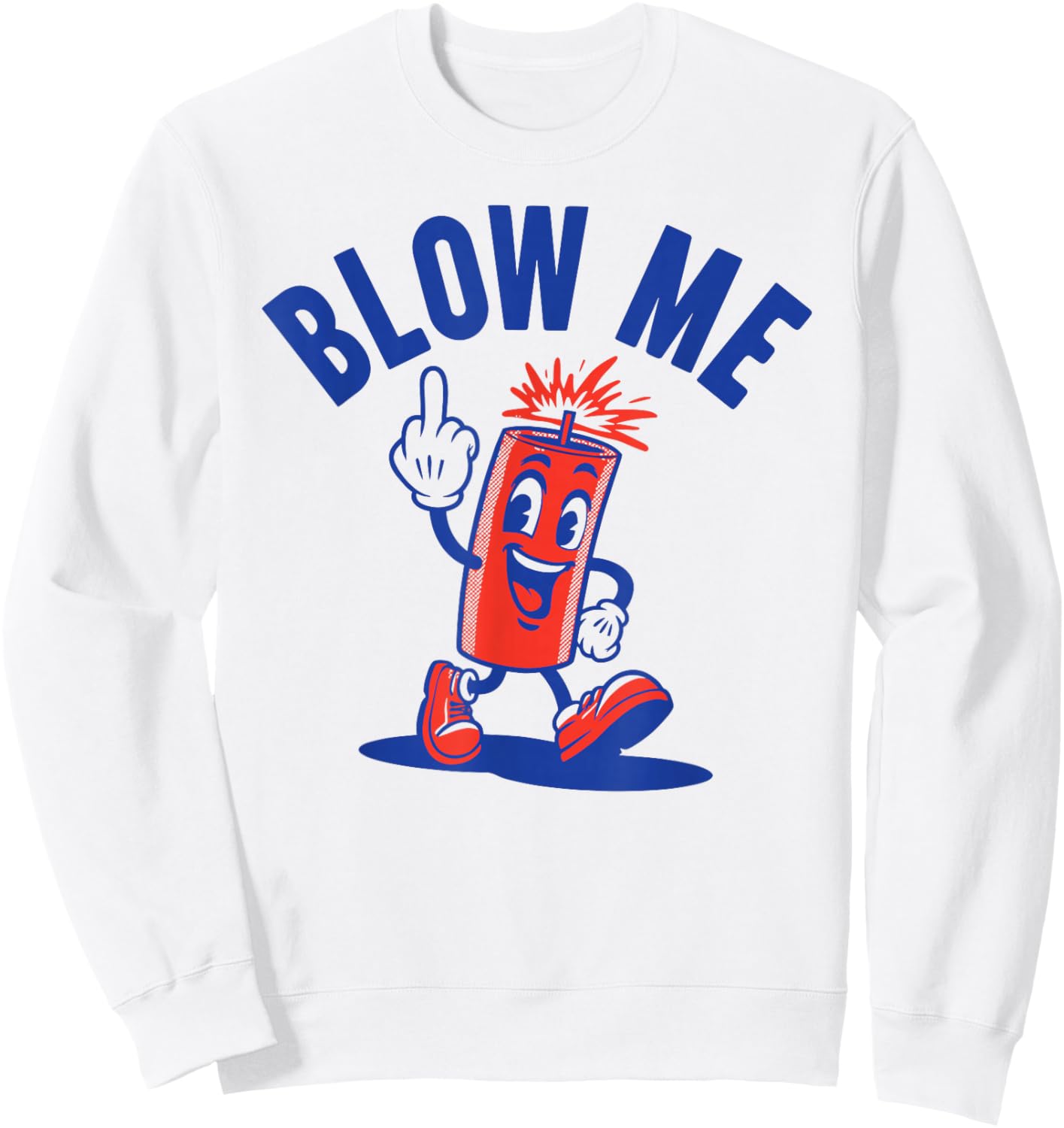 4th of July Funny Blow Me Fireworks Sweatshirt - Sweatshirt | White