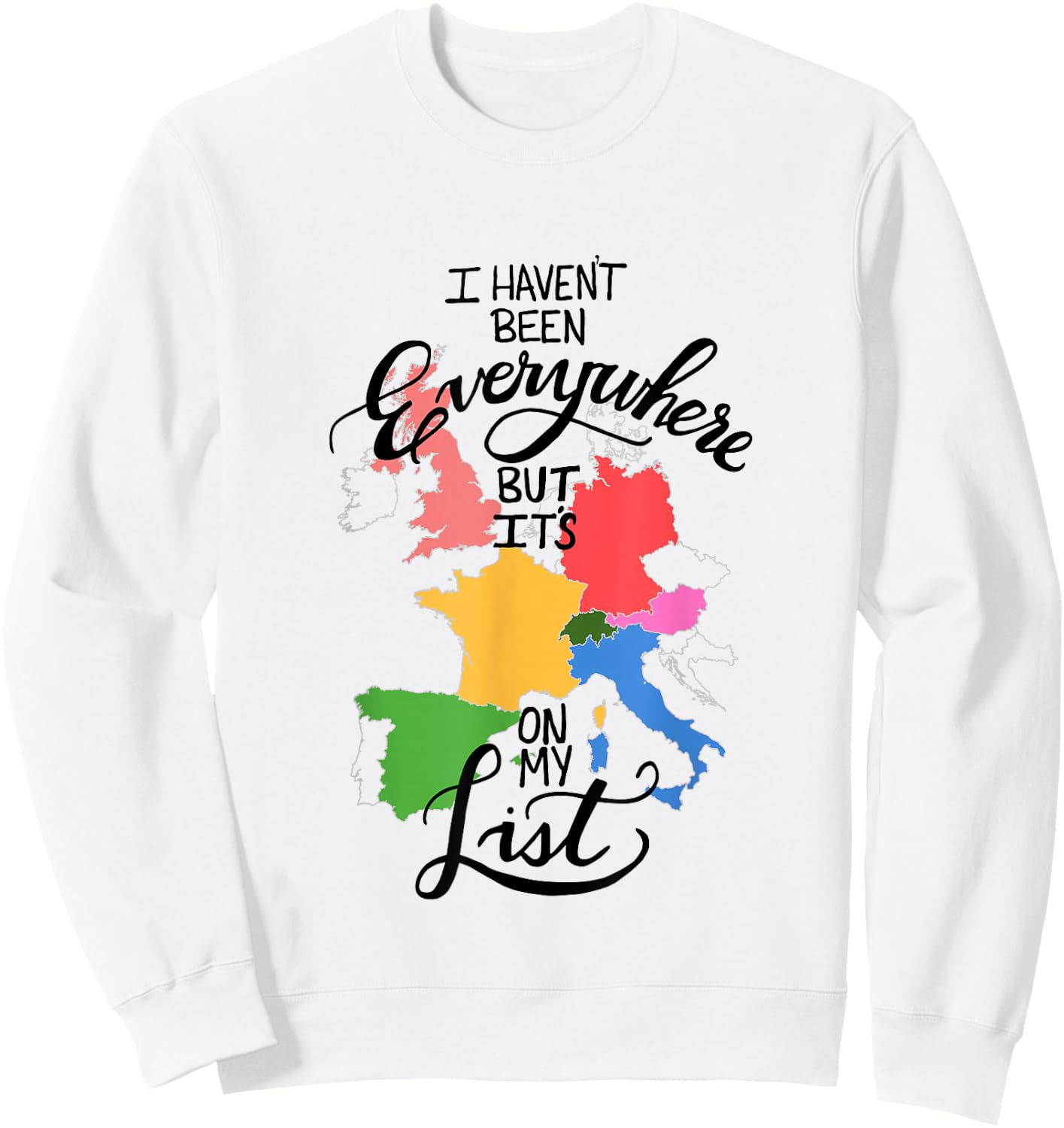 I Haven't Been Everywhere But It's On My List Sweatshirt - Sweatshirt | White