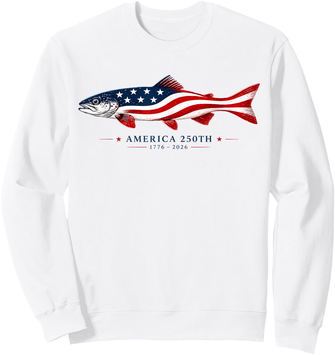 America 250th 1776 2026 USA Flag Fishing Patriotic Sweatshirt - Sweatshirt | White