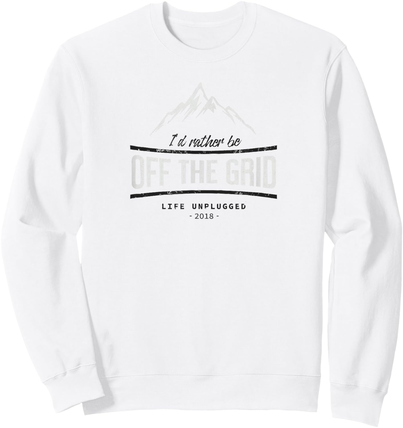 I'd Rather Be Off the Grid Sweatshirt - Sweatshirt | White