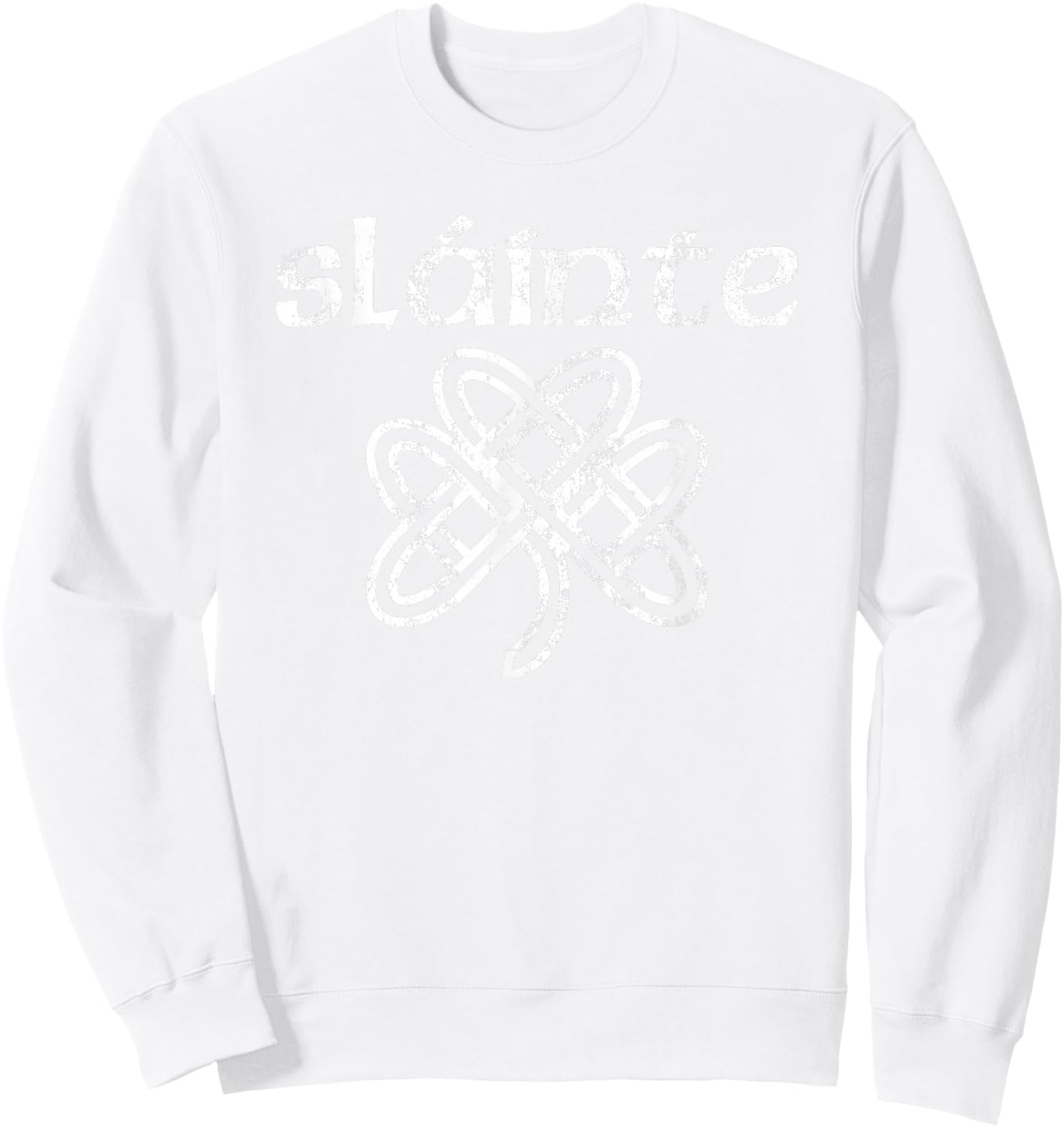 Happy Shamrock Apparel Vintage Slainte Cute Cheers Good Health Fun St Patricks Day Sweatshirt - Sweatshirt | White