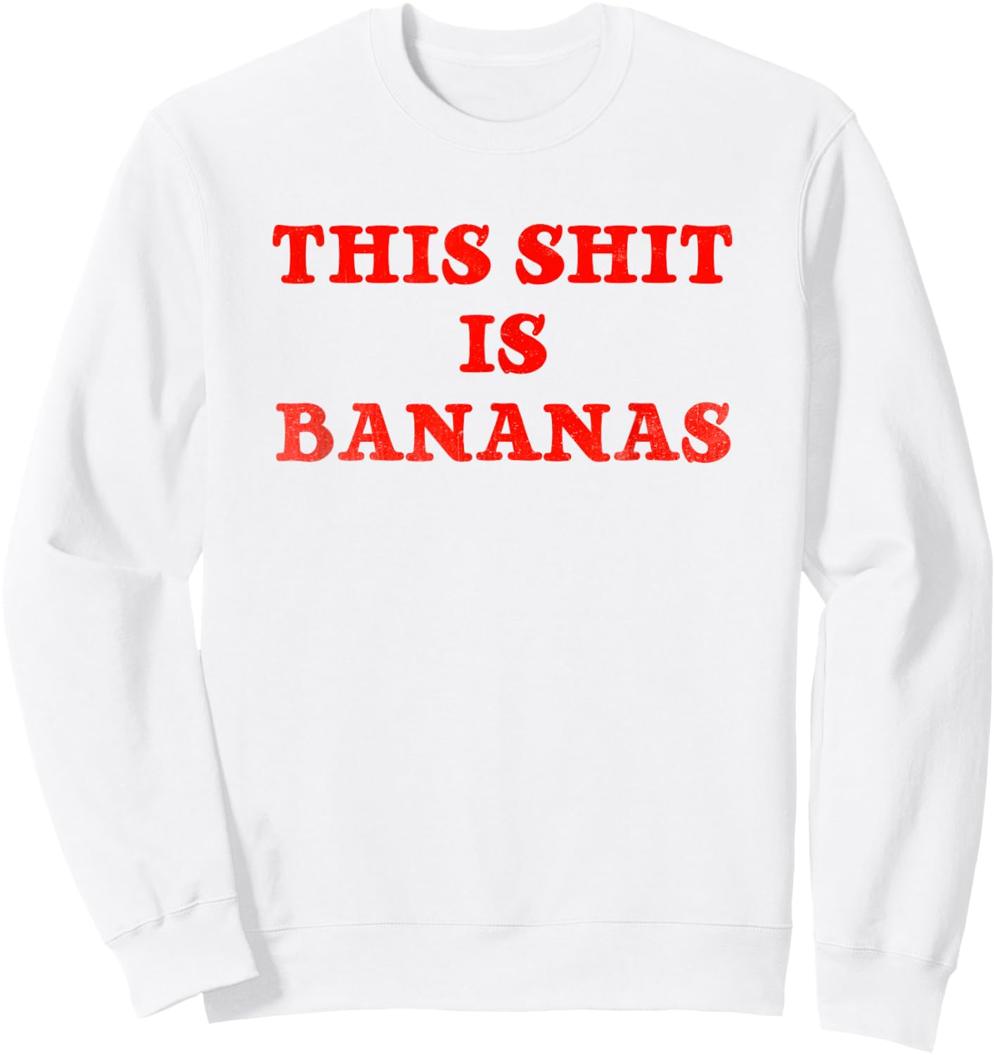 This Shit is Bananas - Retro Pop Music Sweatshirt - Sweatshirt | White