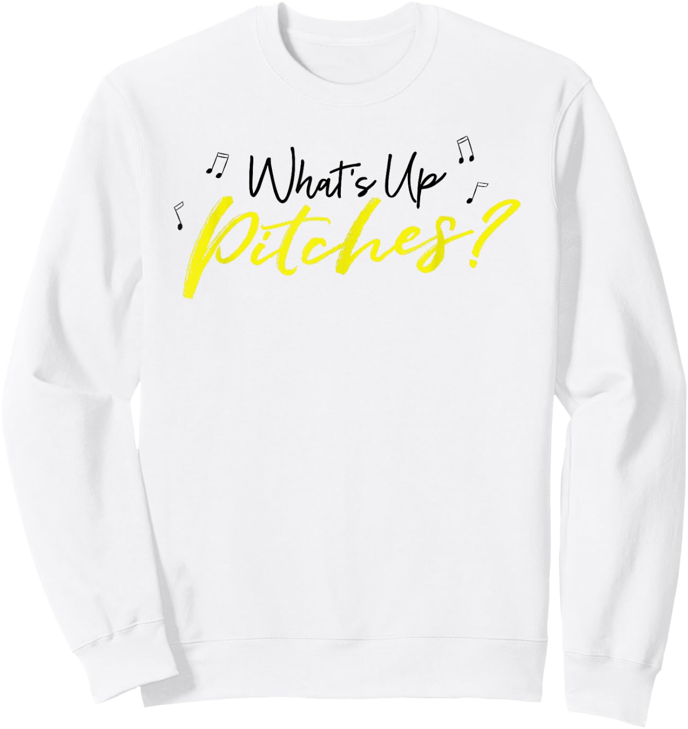 Pitch Perfect "What's Up Pitches?" Black & Yellow Sweatshirt - Sweatshirt | White