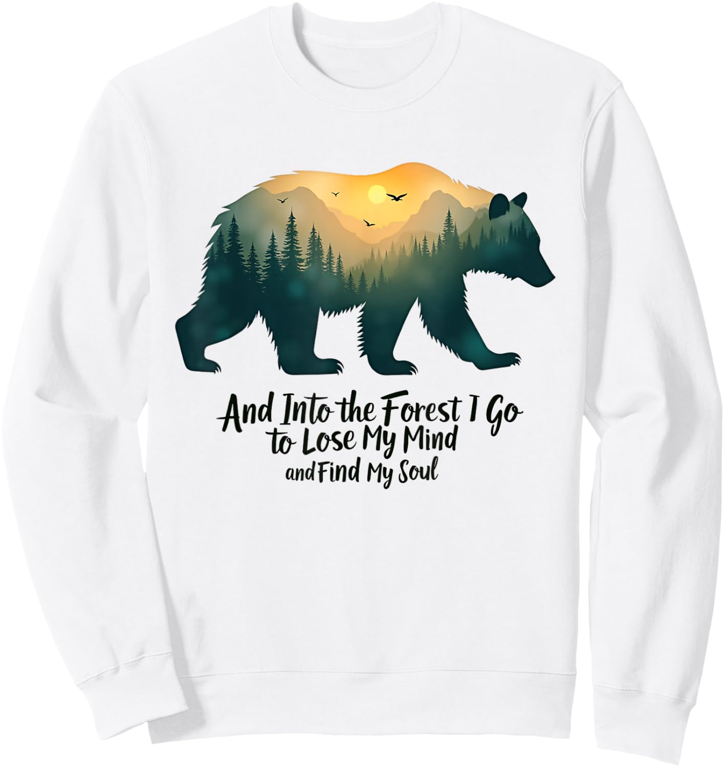 And Into The Forest I Go To Lose My Mind Camping Bear Sweatshirt - Sweatshirt | White
