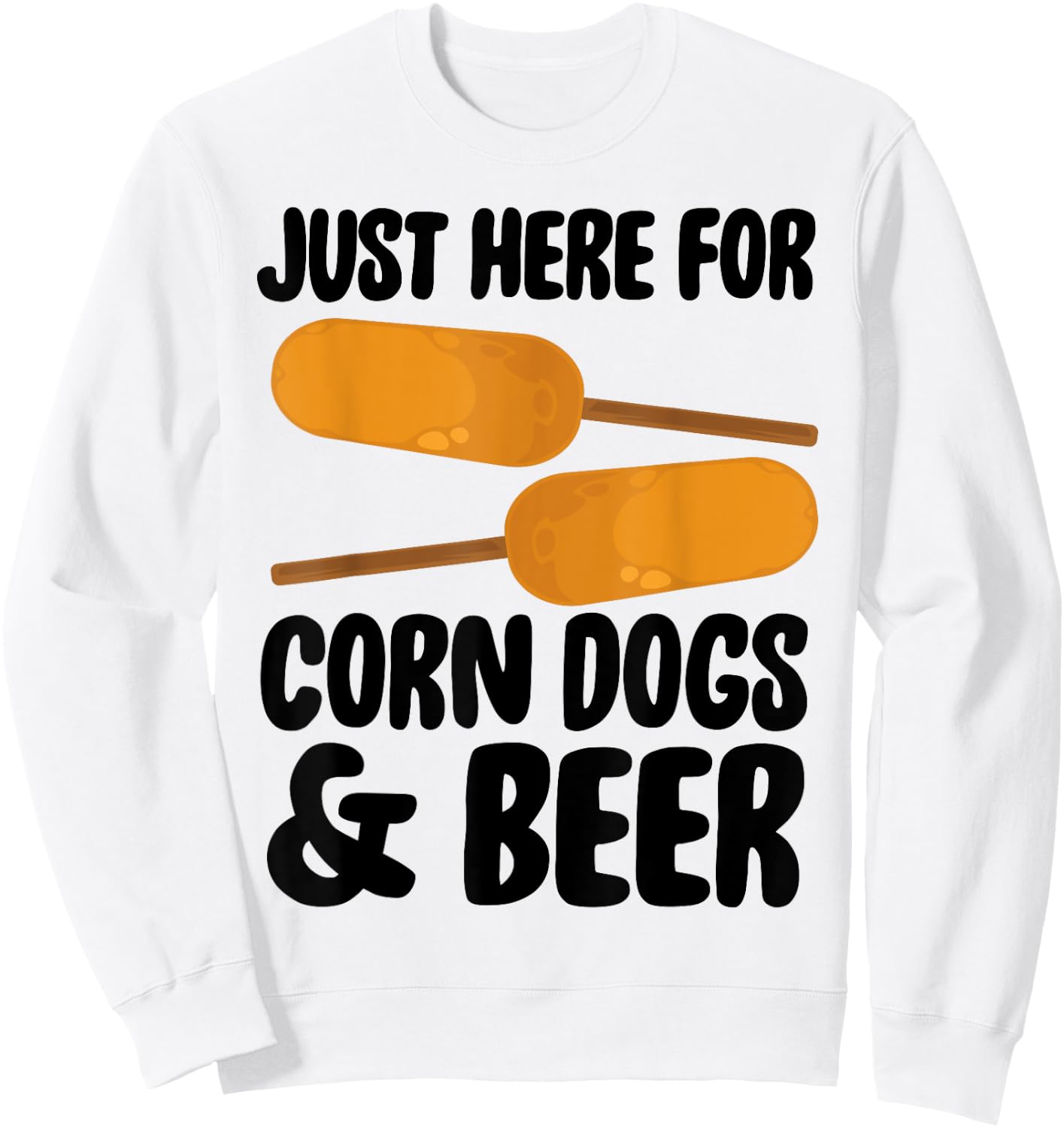 Corndog Costume Just Here For Corn Dogs & Beer Sweatshirt - Sweatshirt | White
