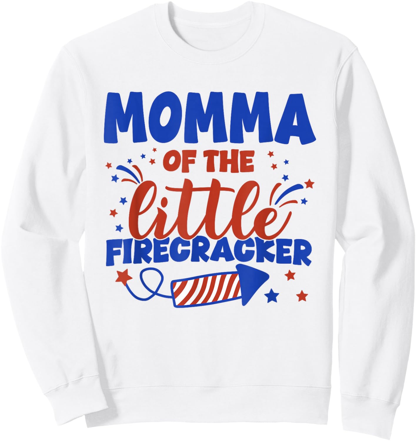 Momma of The Little Firecracker Fourth of July Birthday Sweatshirt - Sweatshirt | White