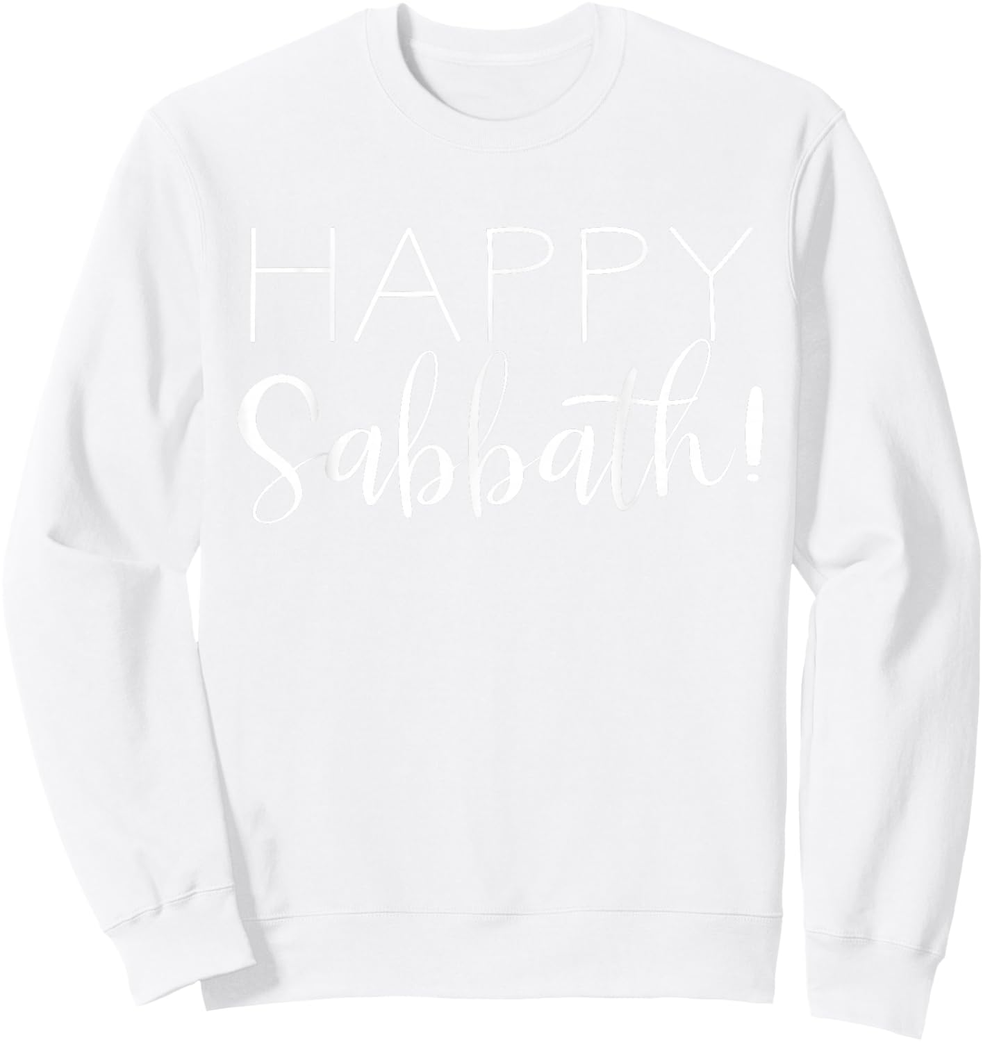 Happy Sabbath Seventh-Day Adventist Hiking SDA Sweatshirt - Sweatshirt | White