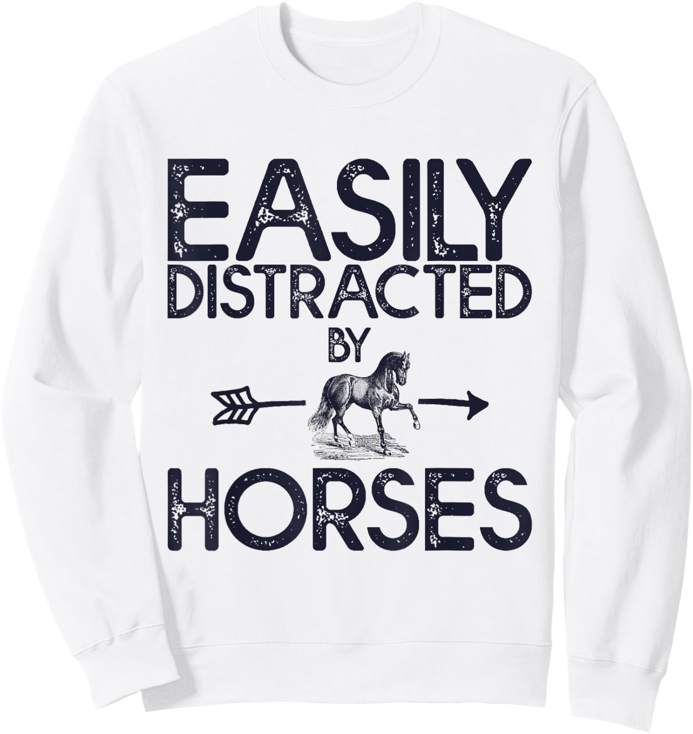 Easily Distracted By Horses And Girls Sweatshirt - Sweatshirt | White