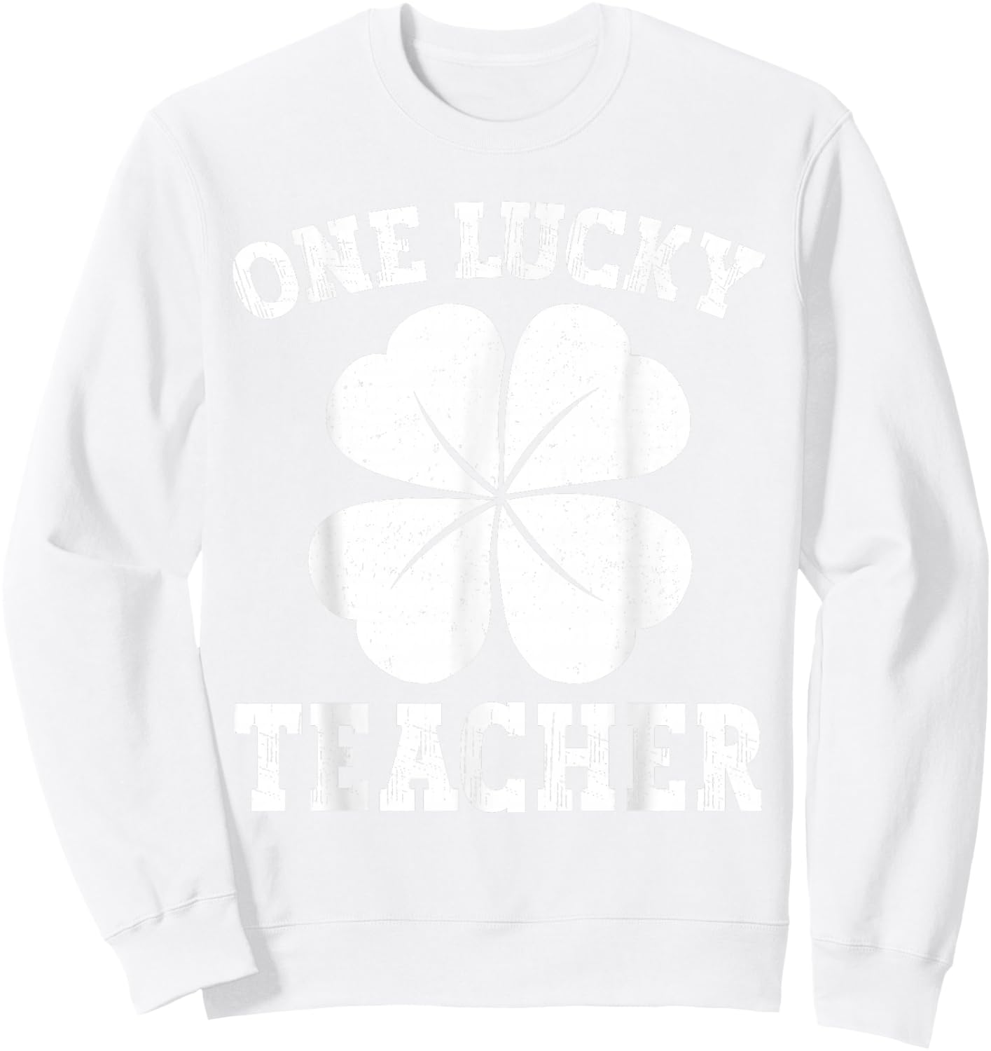 Vintage One Lucky Teacher Green St Patrick's Day Teacher Sweatshirt - Sweatshirt | White
