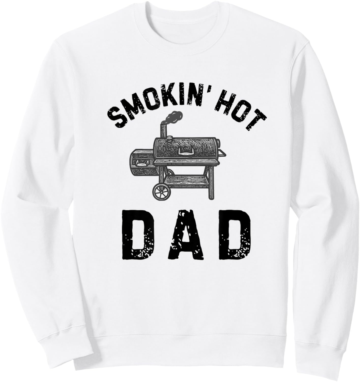 Smoking Hot Dad Father's Day Grill Master Husband Sweatshirt - Sweatshirt | White