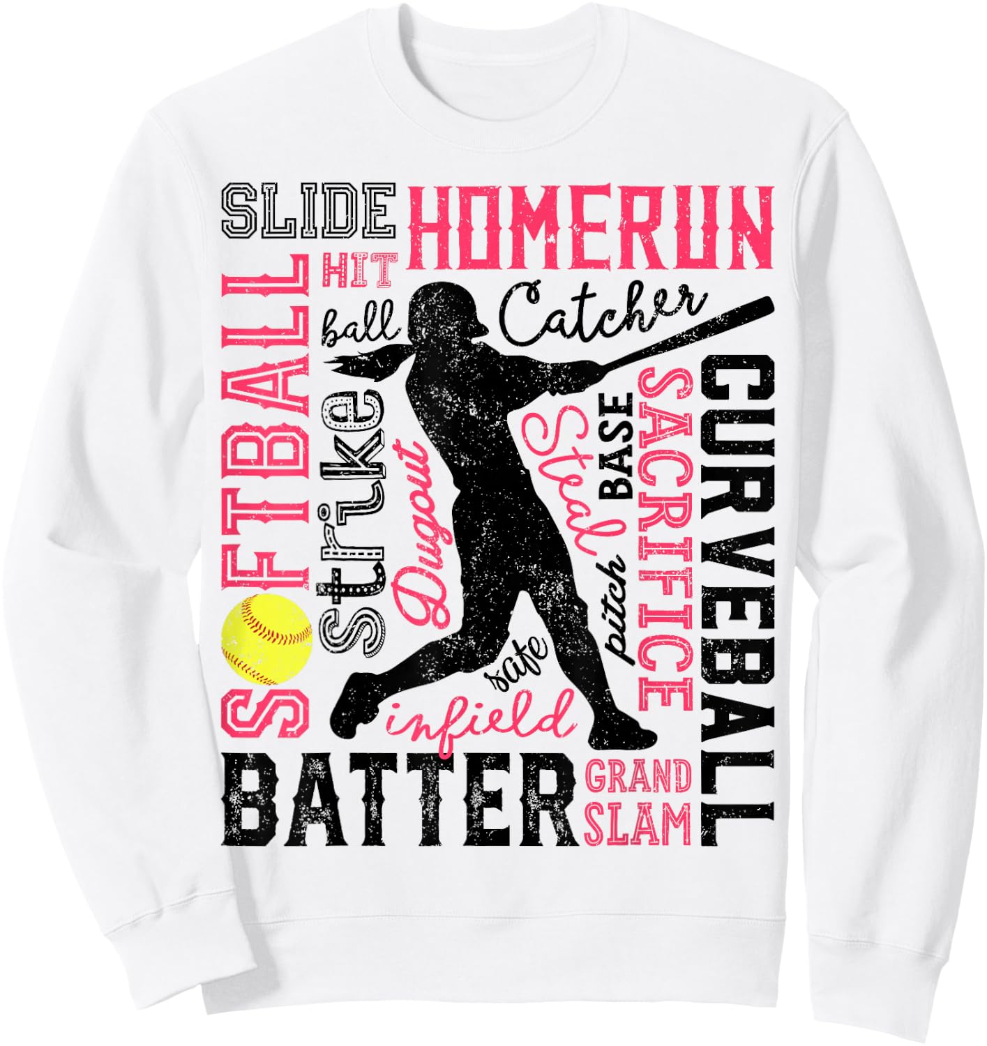 Softball Typography Word Art Funny Batter Pitcher Catcher Sweatshirt - Sweatshirt | White