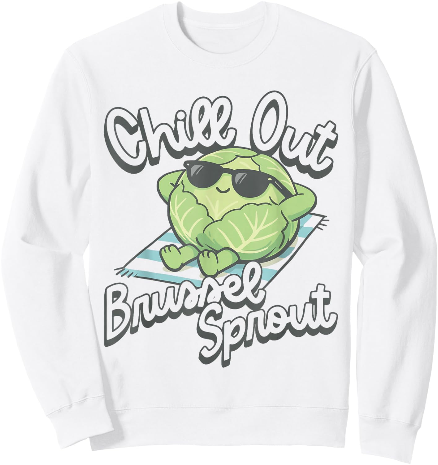 Chill Out Brussel Sprout Funny Veggie Relaxing Summer Pun Sweatshirt - Sweatshirt | White