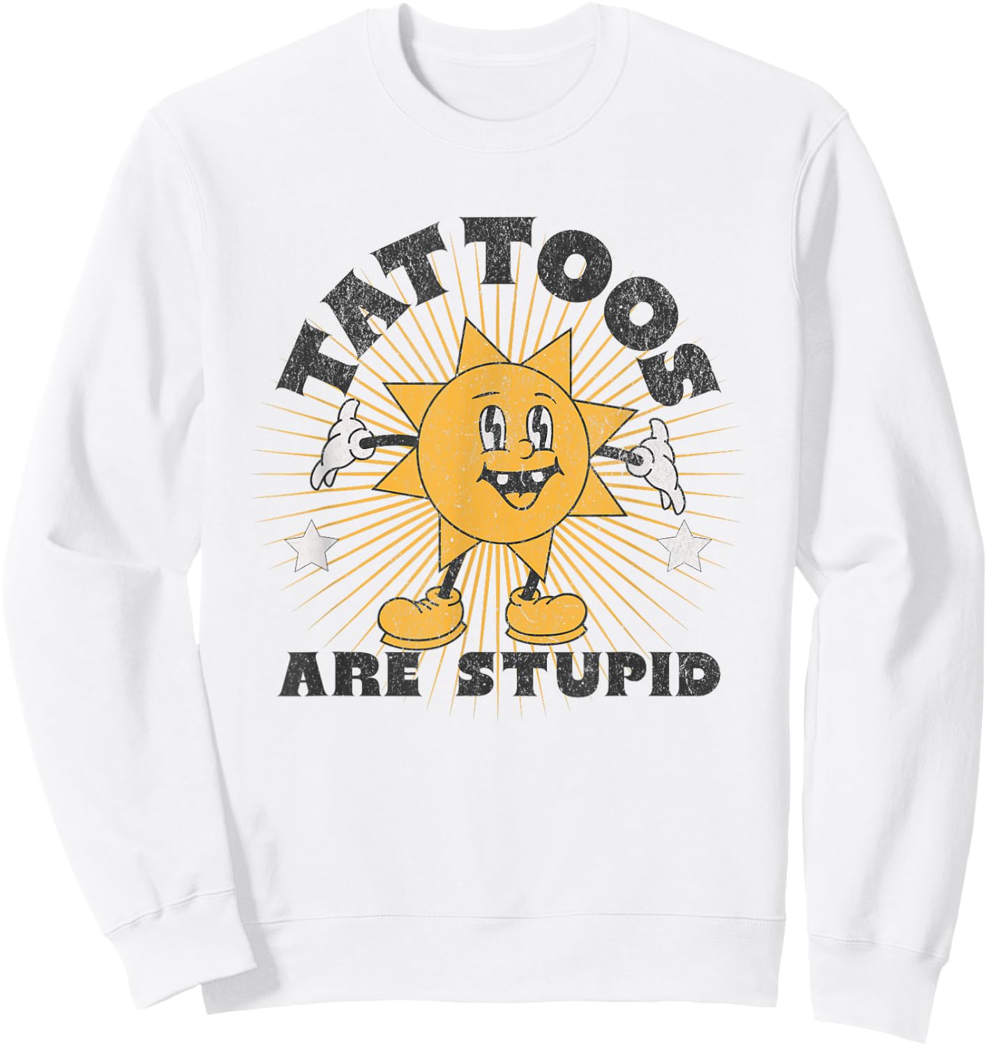 Tattoos Are Stupid Sweatshirt - Sweatshirt | White