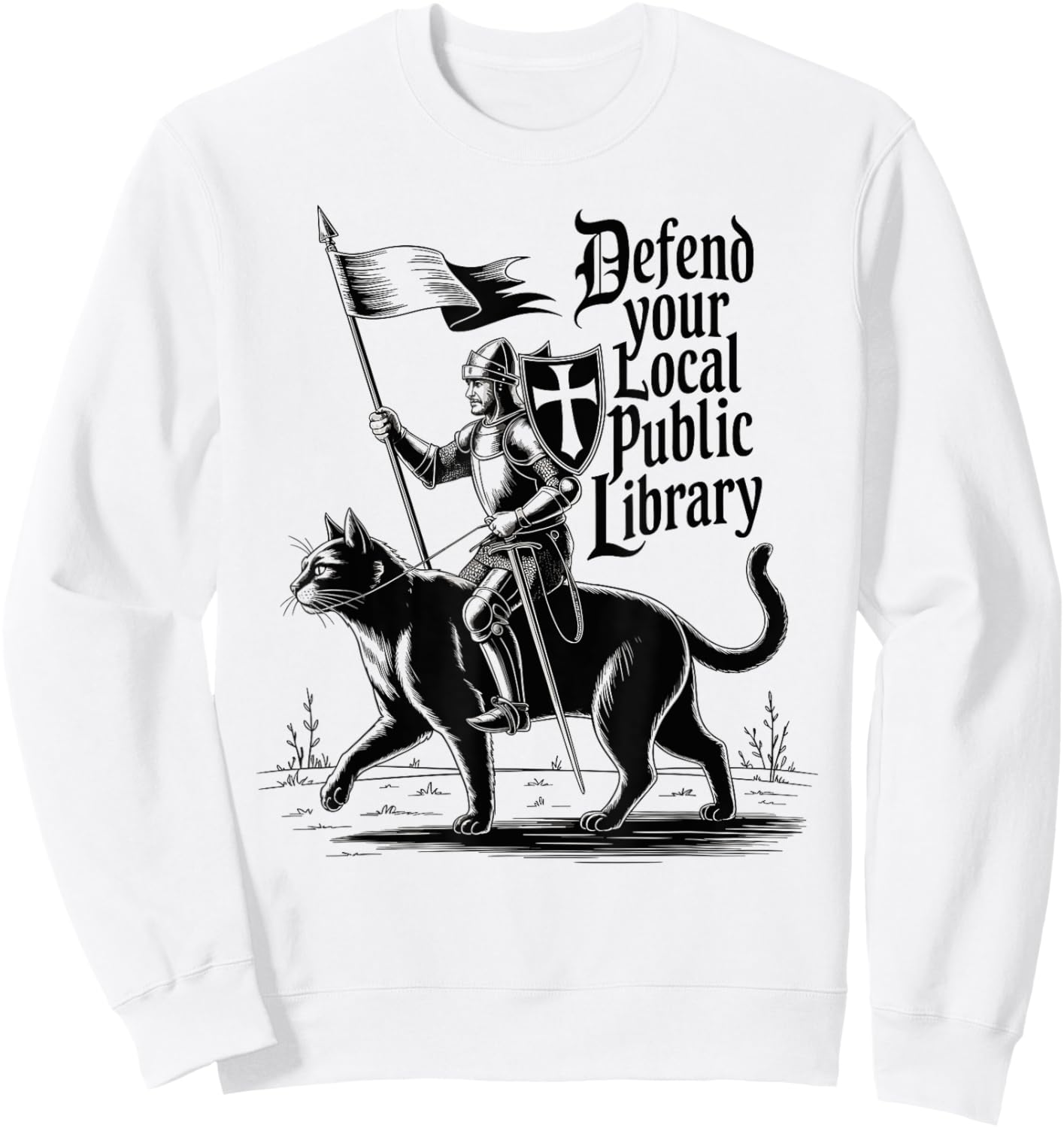 Defend Your Local Public Library Funny cat Knight Book Lover Sweatshirt - Sweatshirt | White