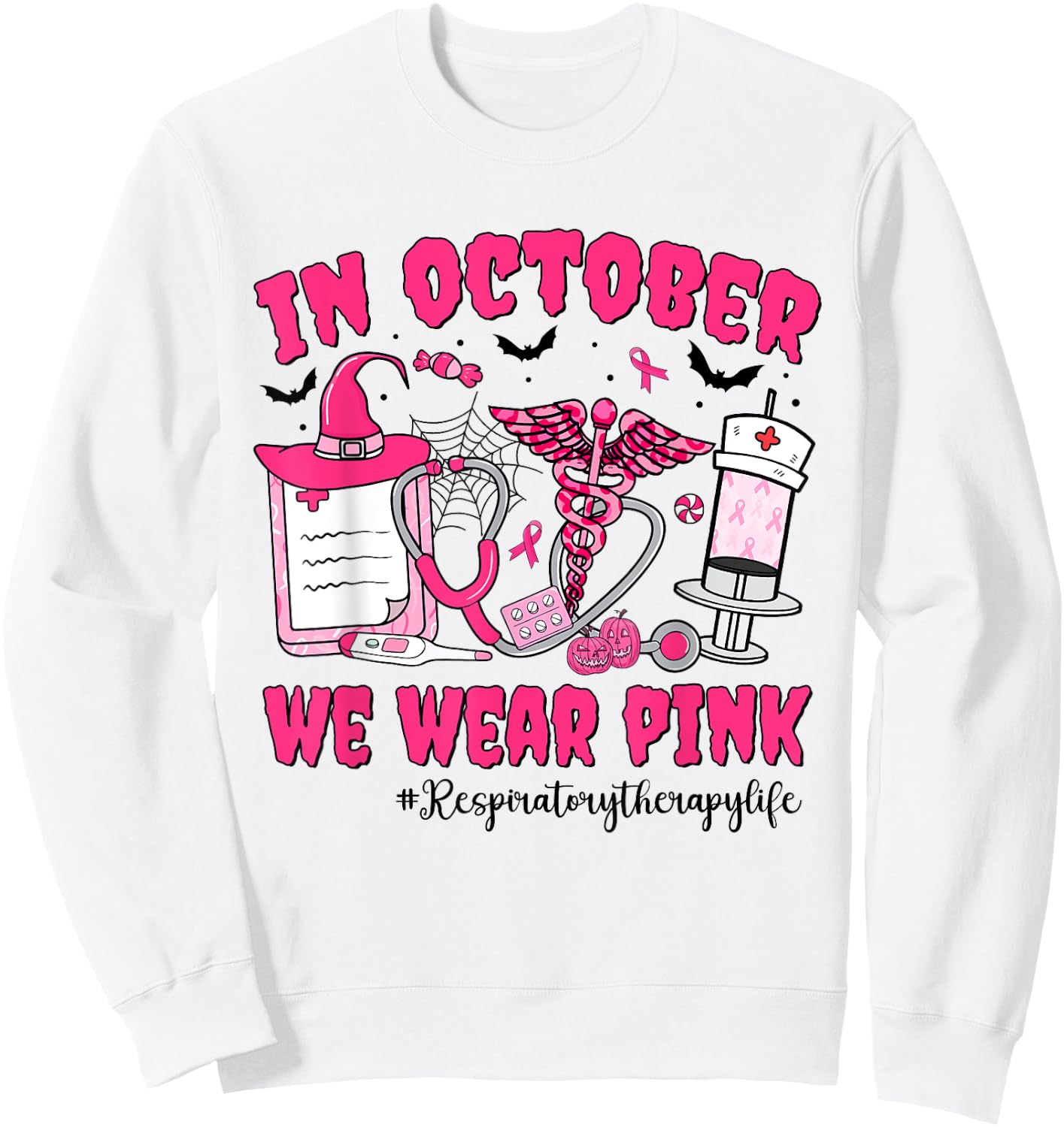 In October We Wear Pink Respiratory Therapy Breast Cancer Sweatshirt - Sweatshirt | White