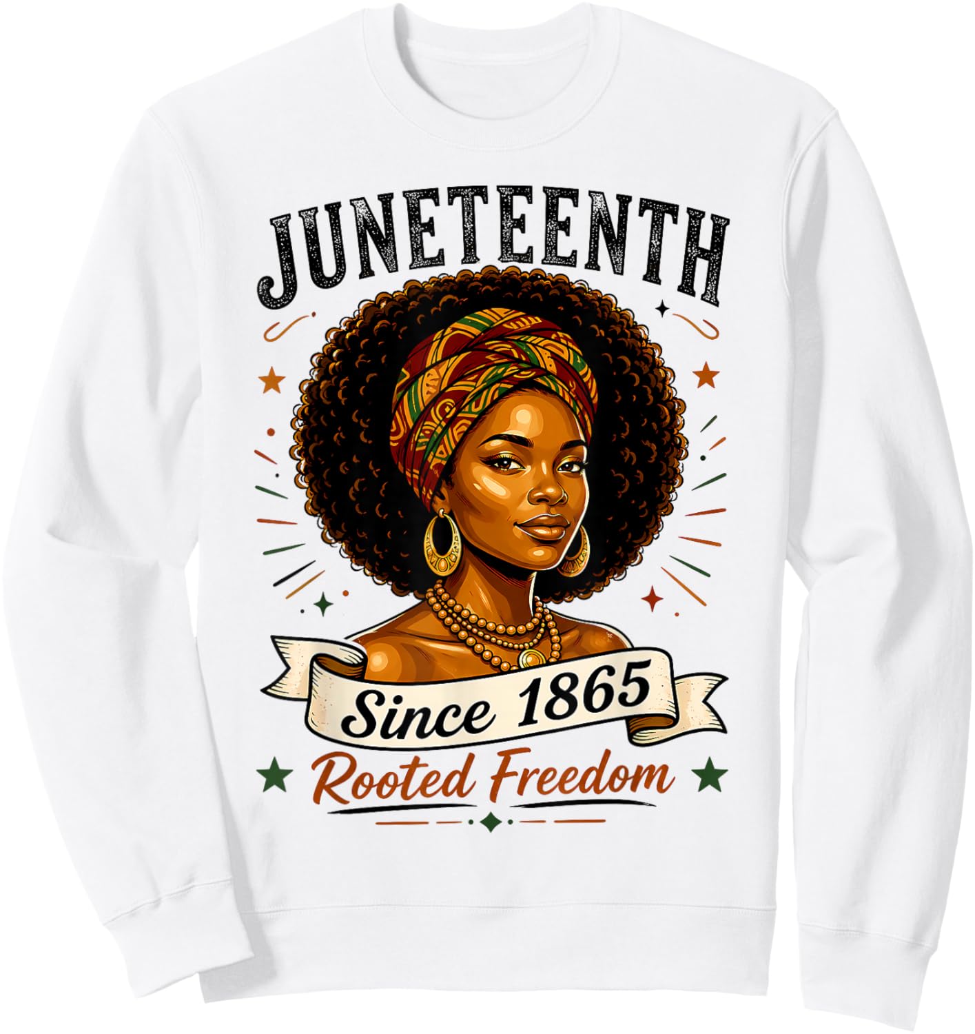 Juneteenth Rooted in Freedom Since 1865 Black Women Afro Sweatshirt - Sweatshirt | White