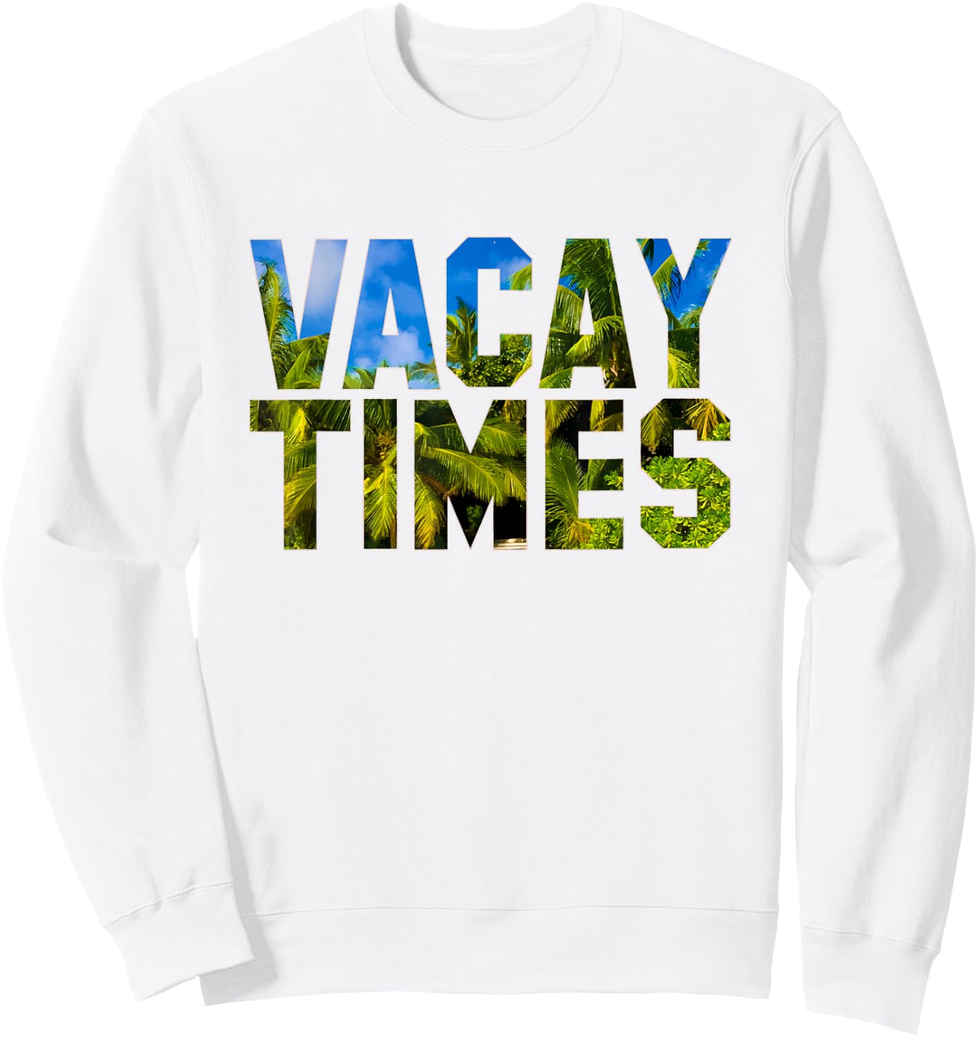 Vacay Times Shirt Vacation Date Sweatshirt - Sweatshirt | White