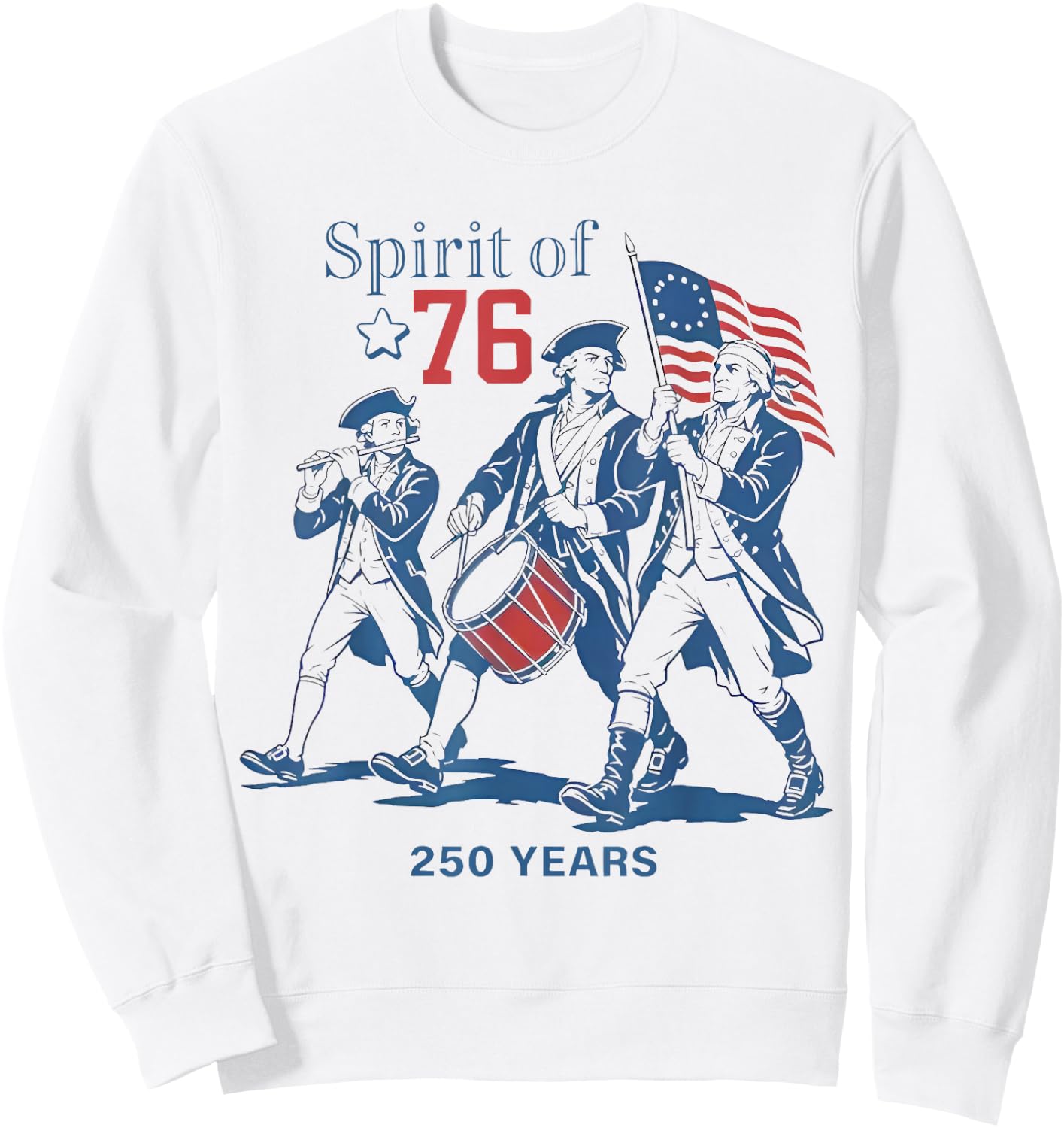Spirit of 76 Vintage 4th of July Patriotic 250 Years US Flag Sweatshirt - Sweatshirt | White