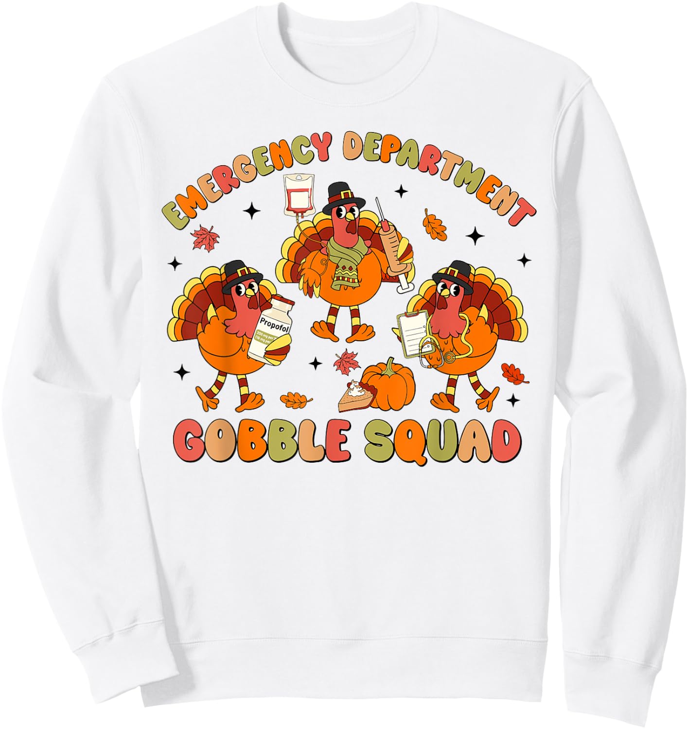 Emergency Department Thanksgiving Gobble Squad Turkey Sweatshirt - Sweatshirt | White