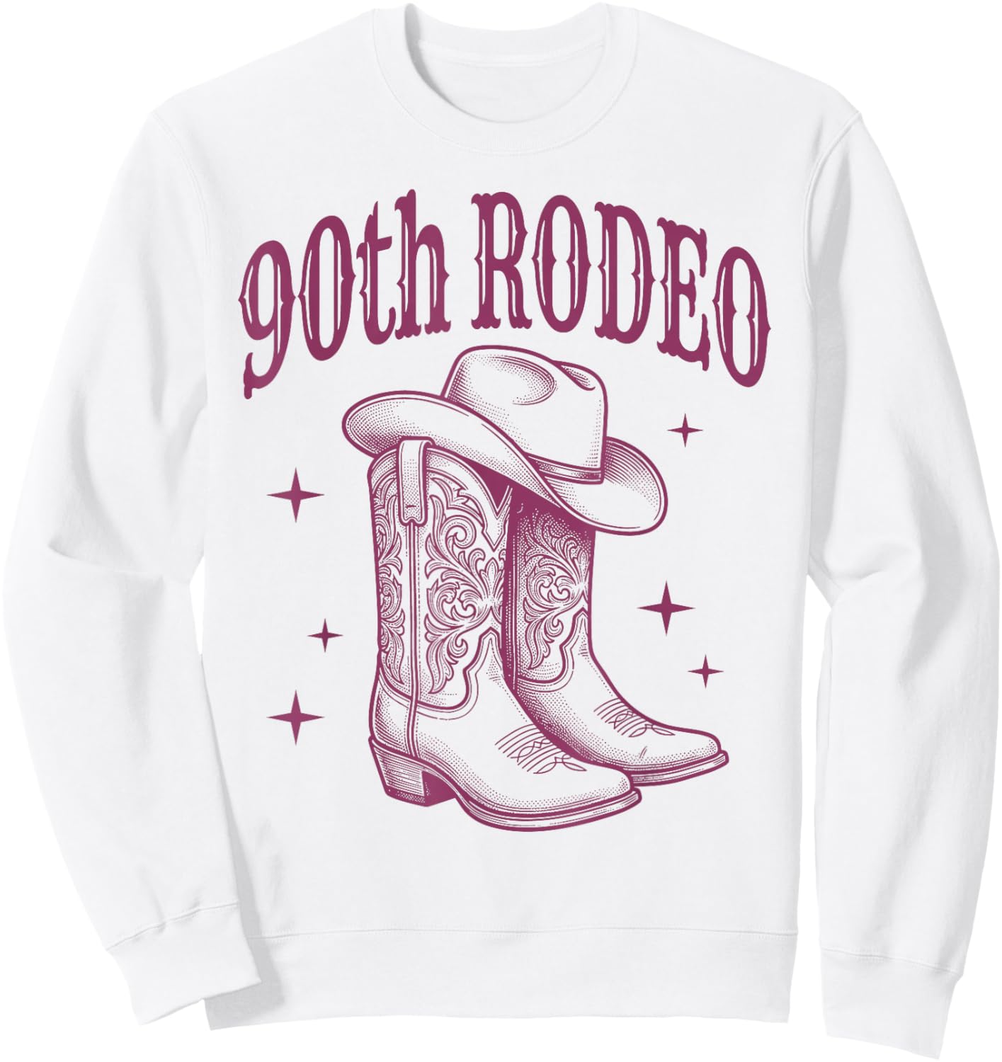 90th Birthday Rodeo | Western Cowgirl Boots & Cowboy Hat Sweatshirt - Sweatshirt | White