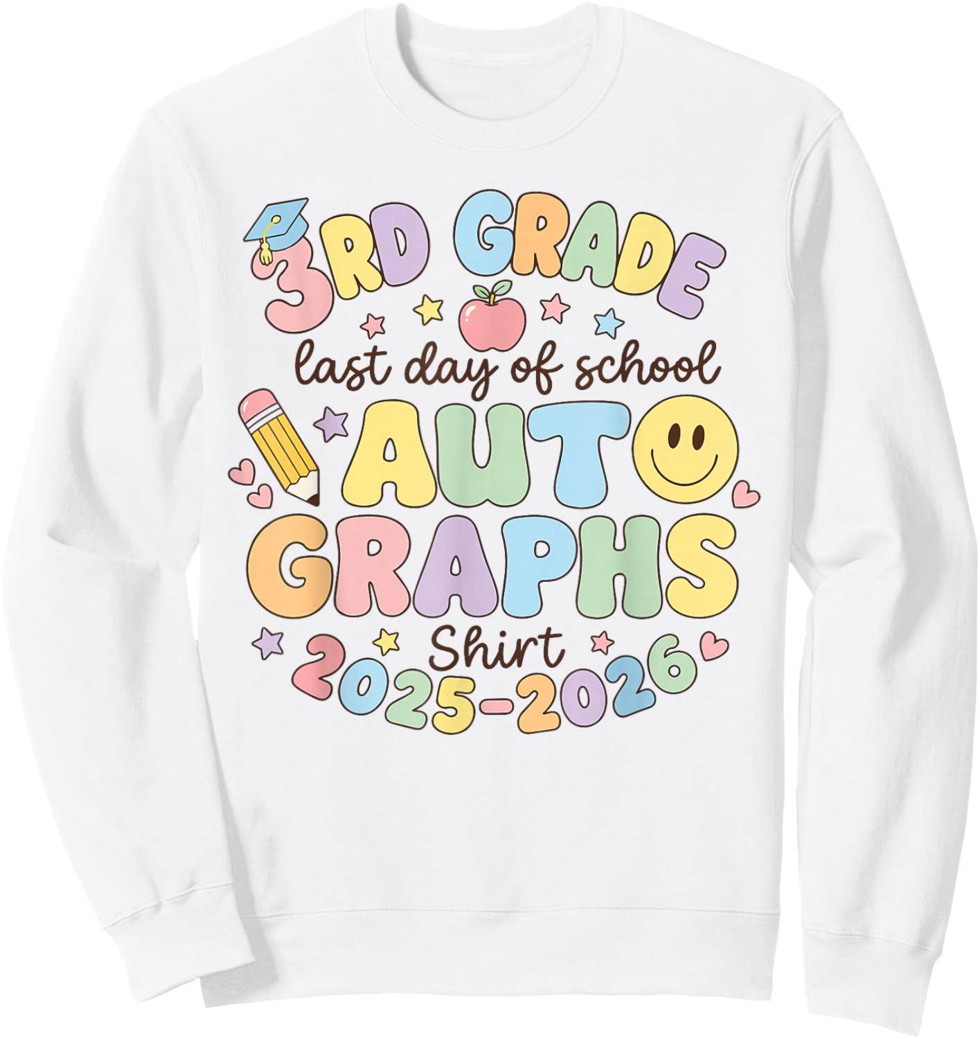 Cute Last Day of School 3rd Grade Autograph Kids Signature Sweatshirt - Sweatshirt | White