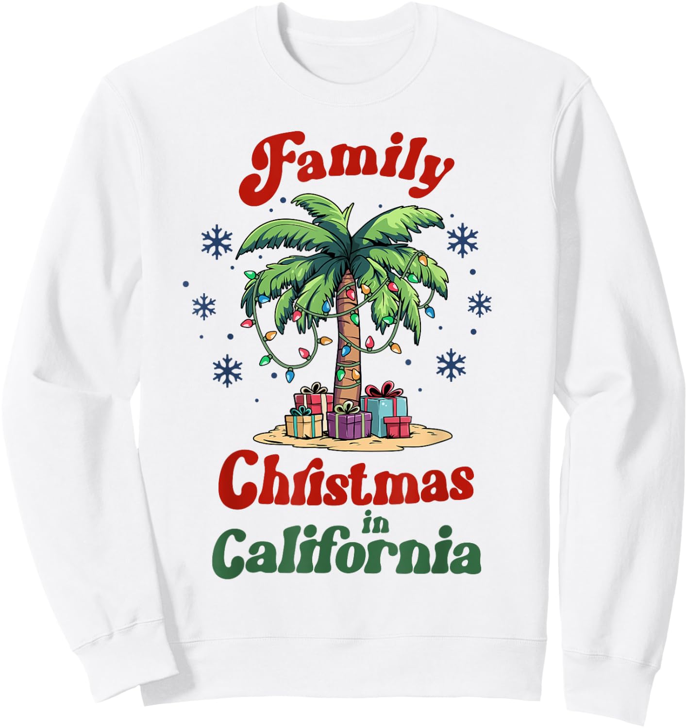 Matching Family Christmas in California Tropical Palm Tree Sweatshirt - Sweatshirt | White