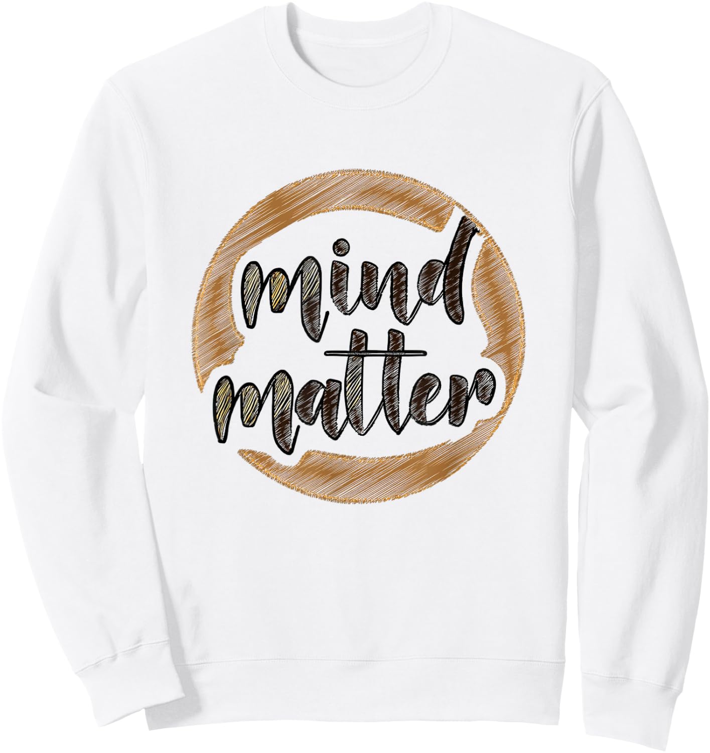 Mind Over Matter Minimal Inspiring Gym Message Sweatshirt - Sweatshirt | White