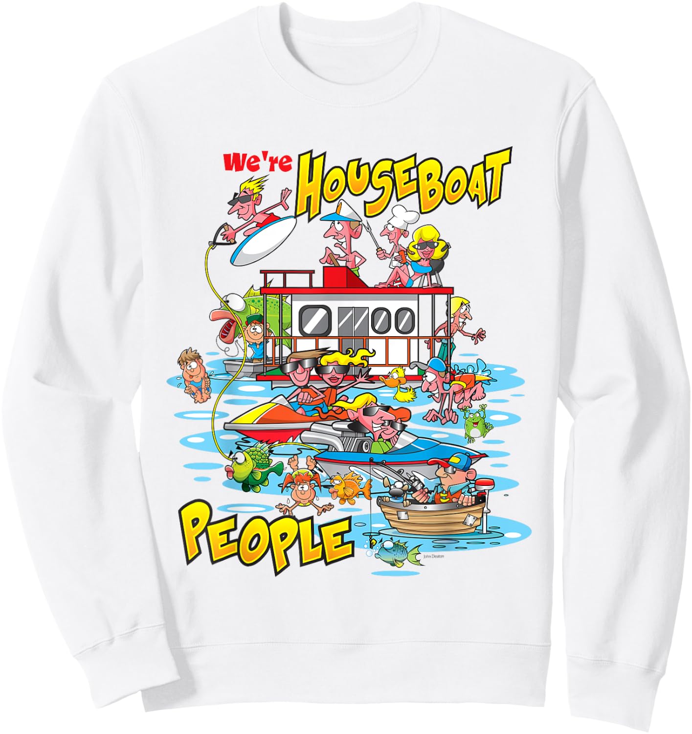 We Are Houseboat People Lake Lovers Fishing And Swimming Sweatshirt - Sweatshirt | White