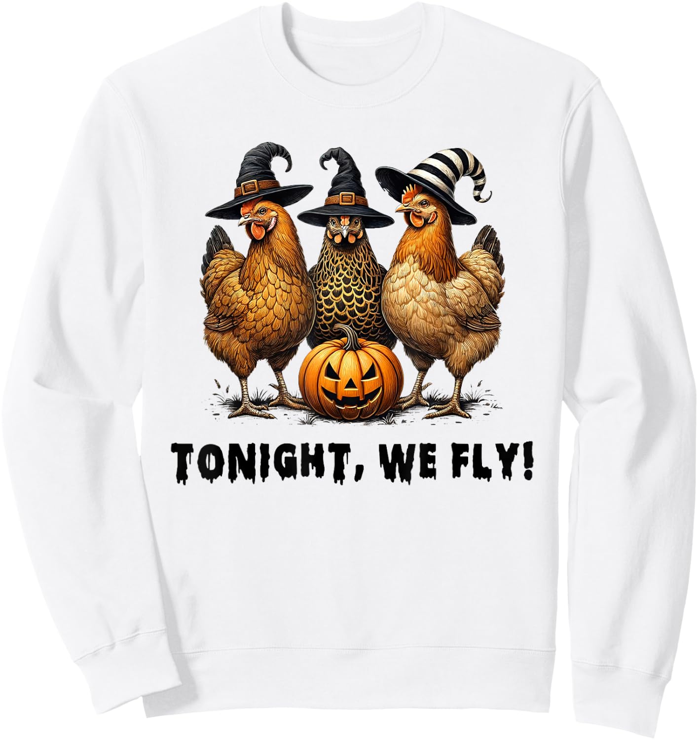 Tonight We Fly Funny Chicken Halloween Costume Spooky Season Sweatshirt - Sweatshirt | White