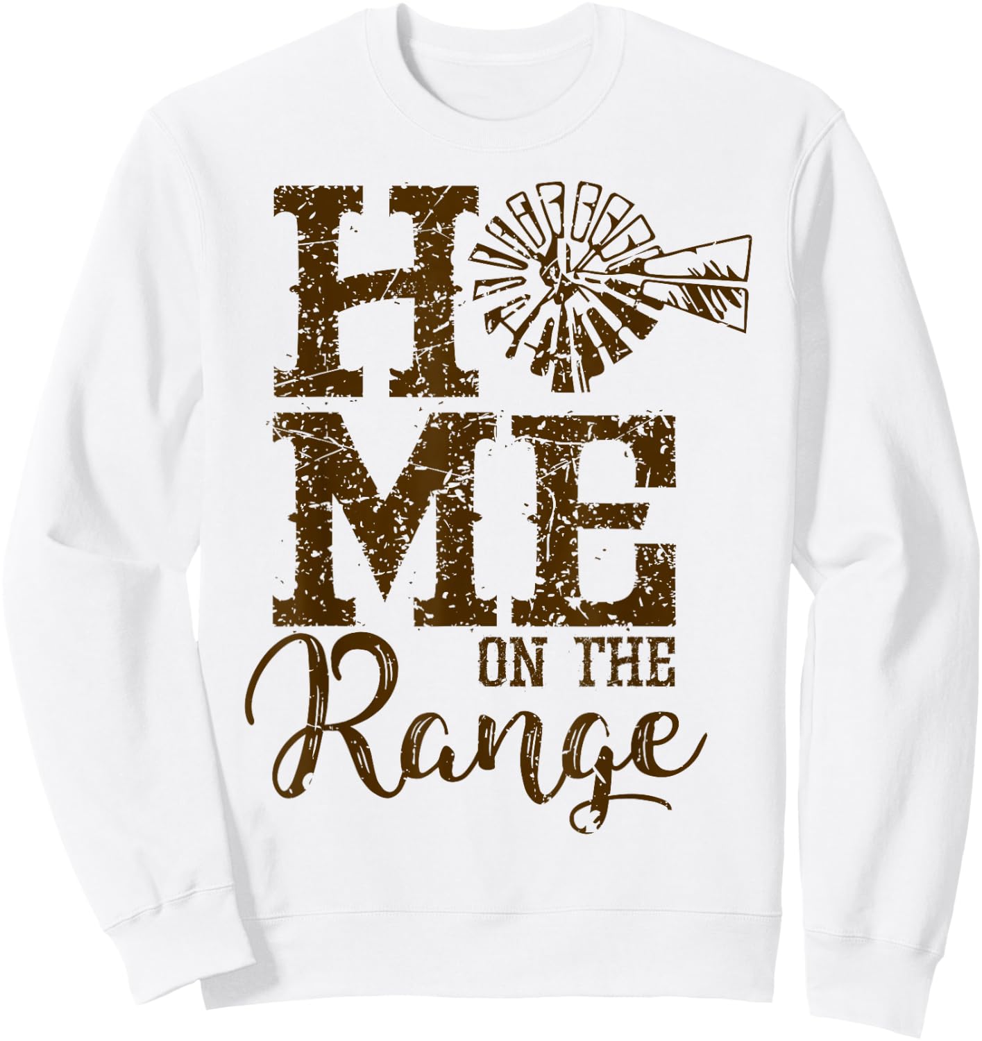Home on the Range Country Farm Ranch Sweatshirt - Sweatshirt | White