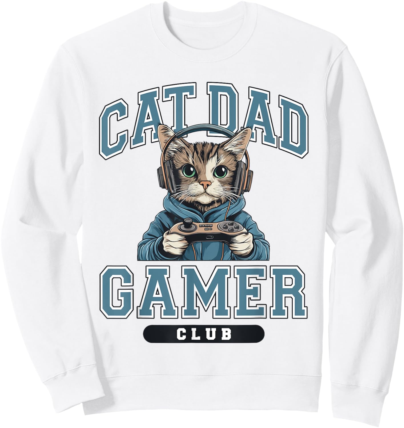 Cat Dad Gamer Club Video Games Gaming Cat Lover Him Sweatshirt - Sweatshirt | White