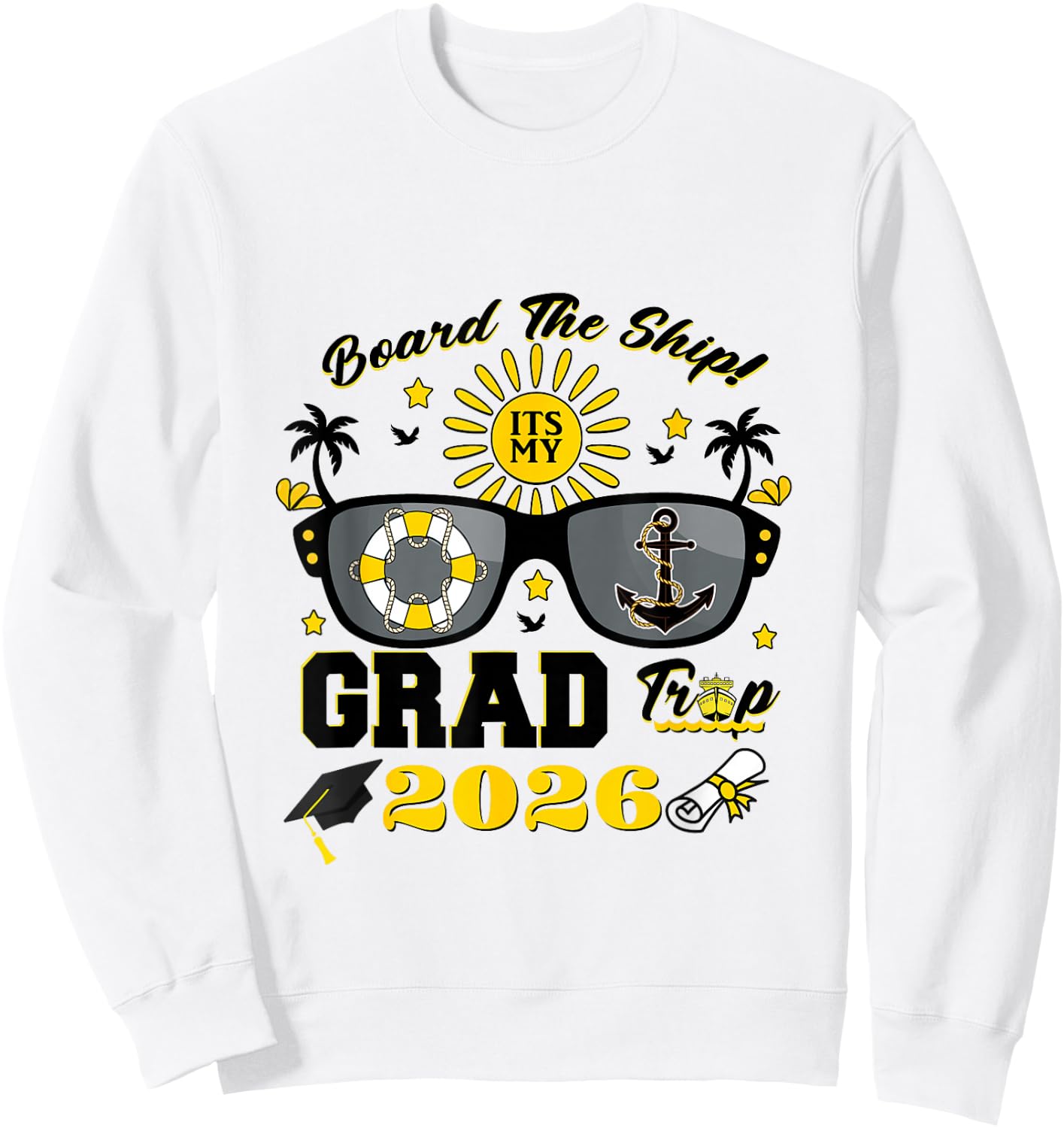 Matching Class 2026 Senior Cruise It's My Grad Trip Vacation Sweatshirt - Sweatshirt | White