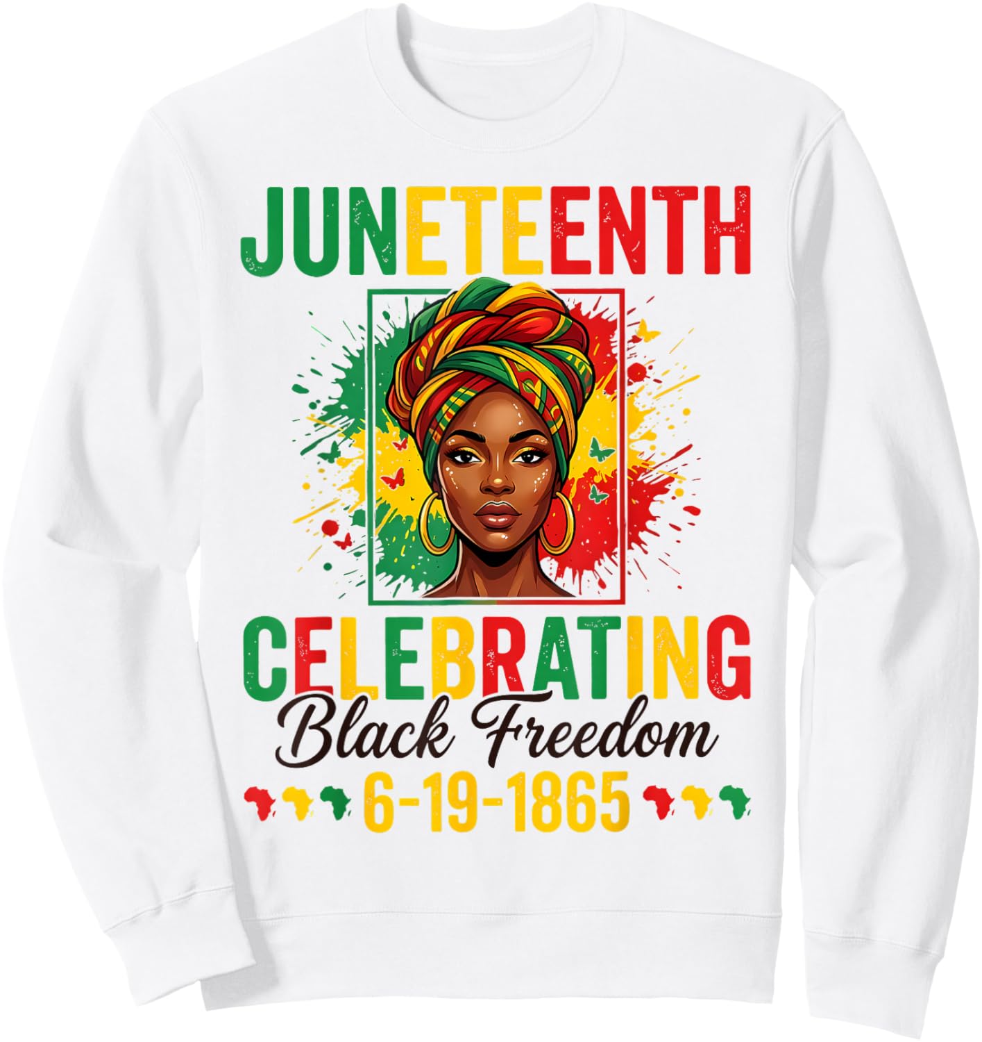 Juneteenth Celebrating 19 1865 Black Women Afro Celebration Sweatshirt - Sweatshirt | White