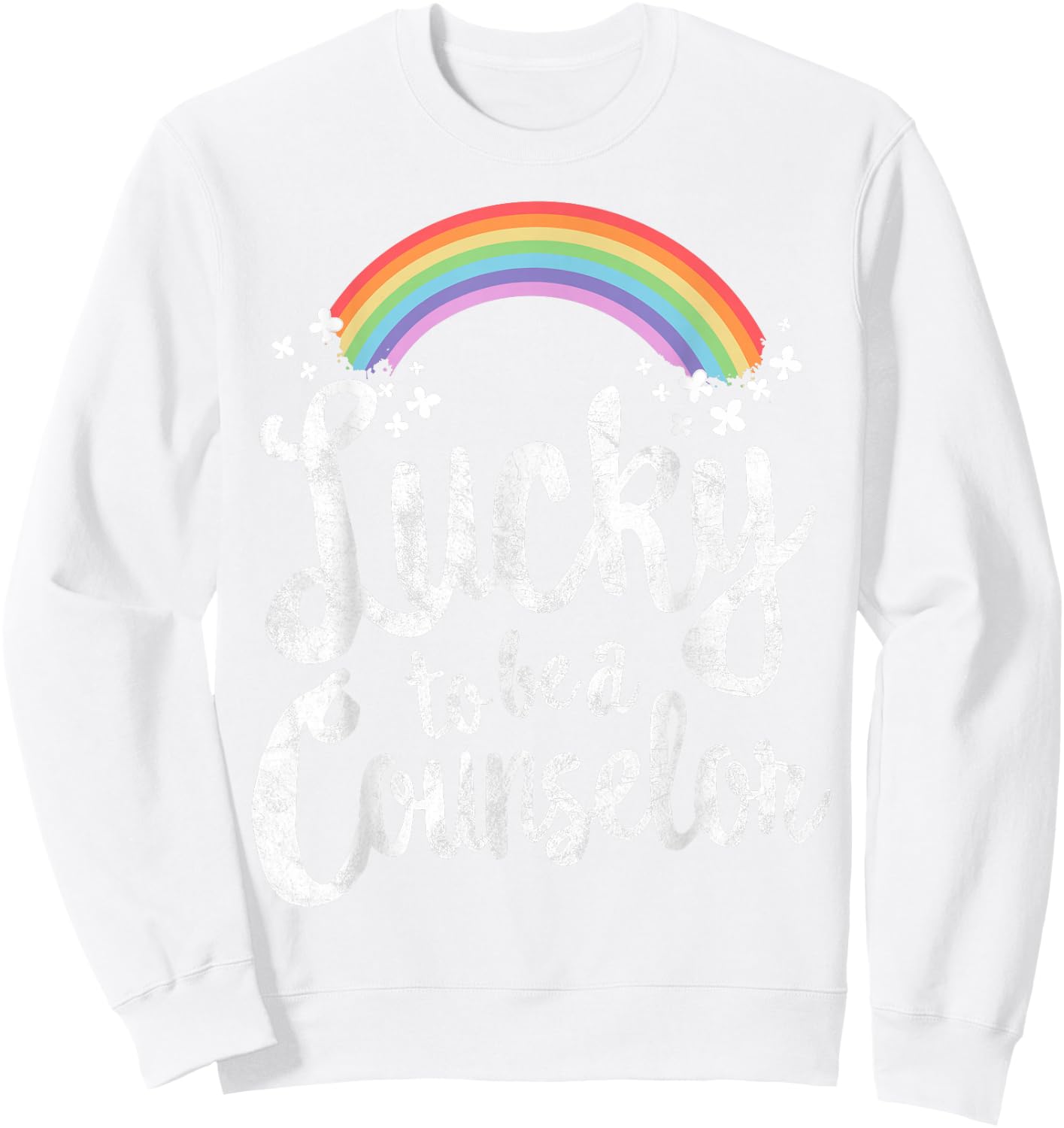 Lucky To Be A Counselor School St Patricks Day Gift Sweatshirt - Sweatshirt | White