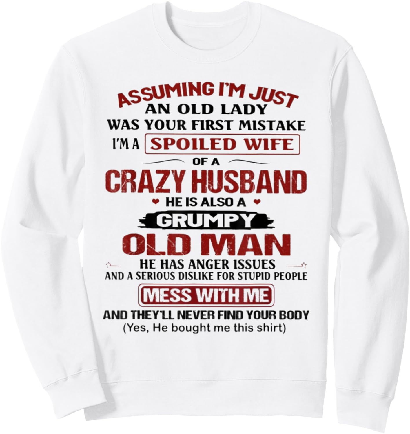Assuming I'm just an old lady was your first mistake Sweatshirt - Sweatshirt | White