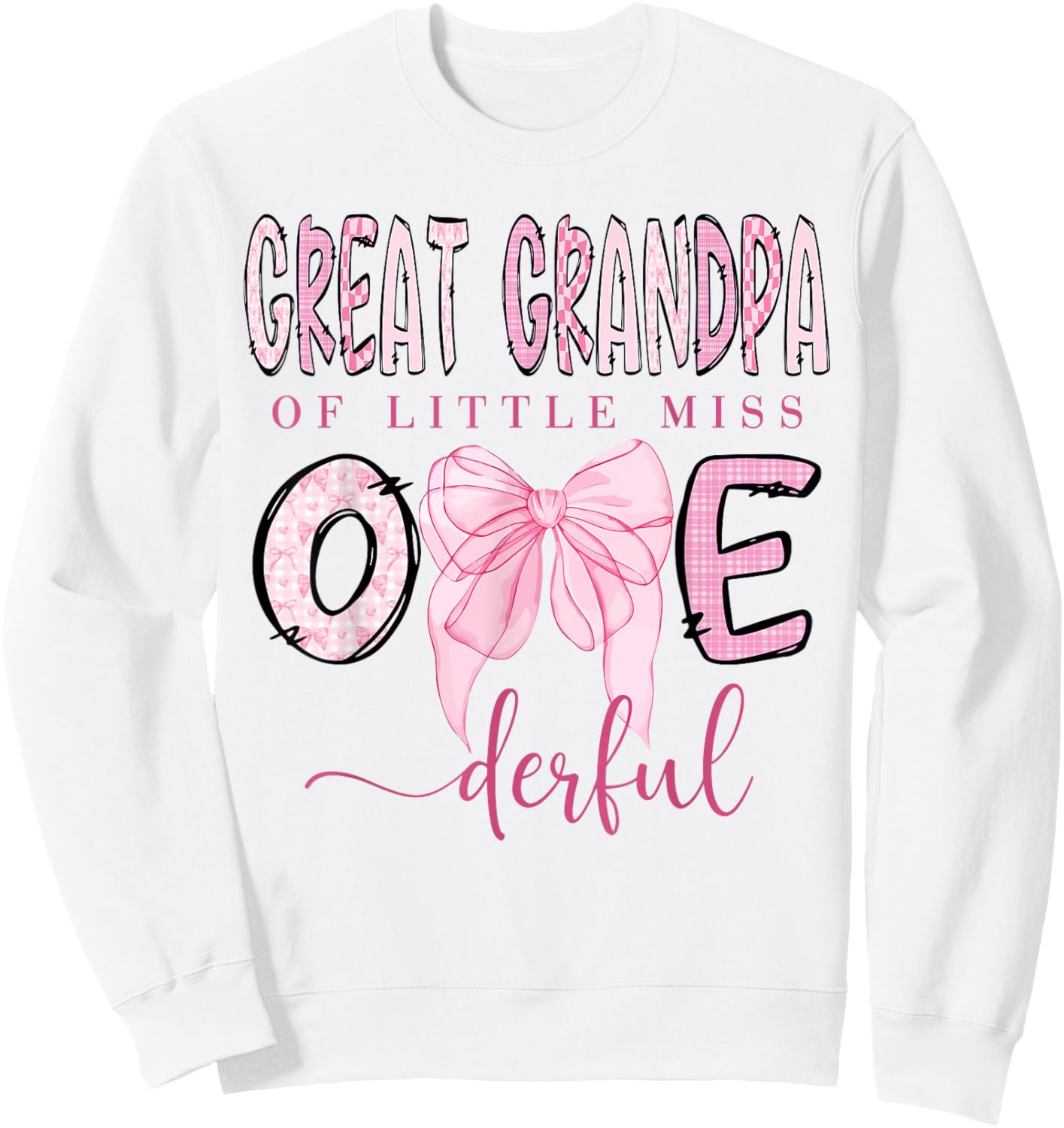 Great Grandpa of Little Miss Onederful 1St Birthday Girl Sweatshirt - Sweatshirt | White