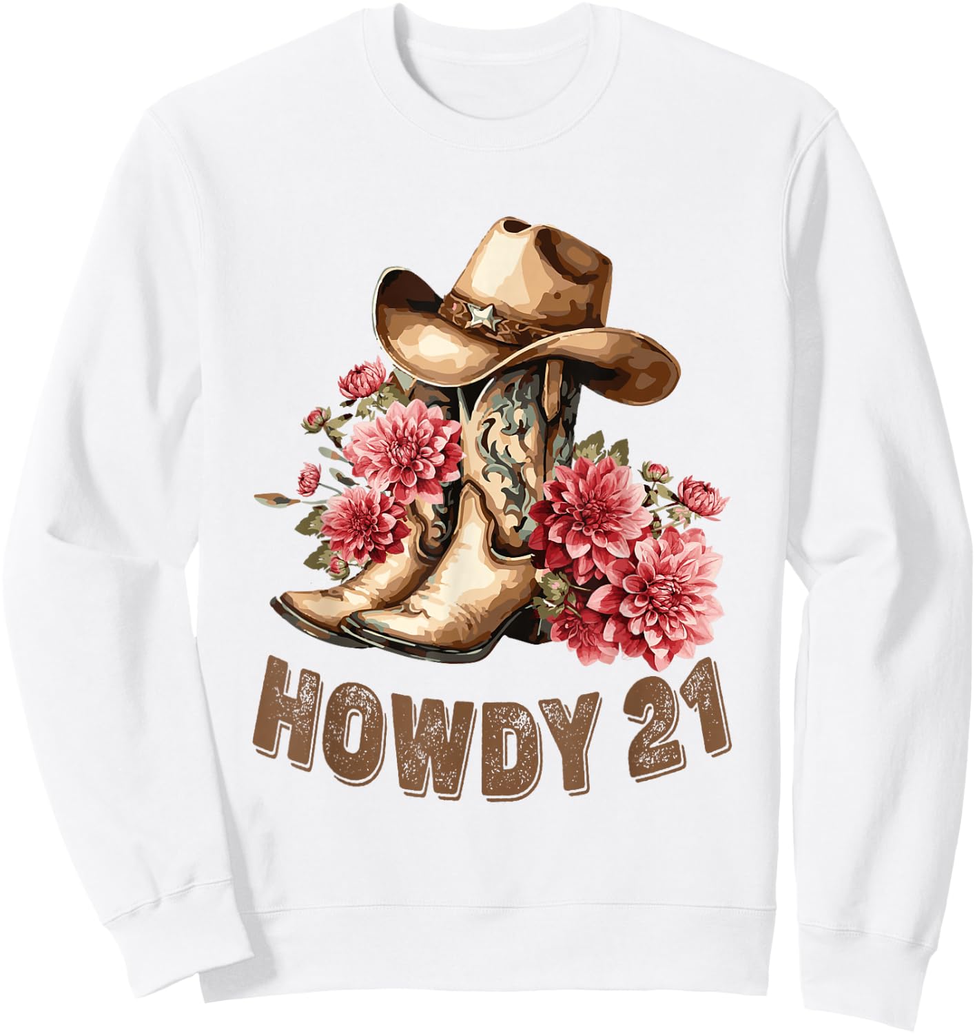 Howdy 21 Year Old Girl Western Country Cowgirl 21st Birthday Sweatshirt - Sweatshirt | White
