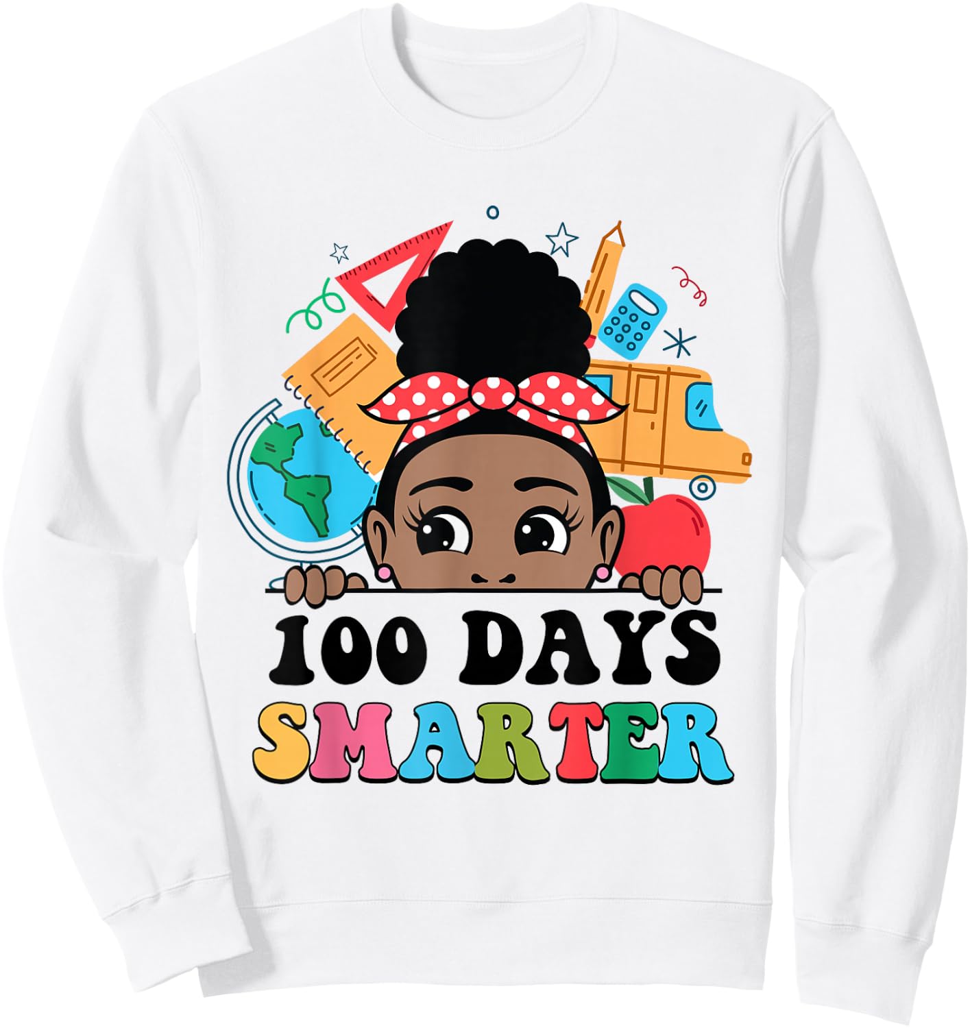 100 Days Smarter Afro Black Girl Melanin 100th Day Of School Sweatshirt - Sweatshirt | White