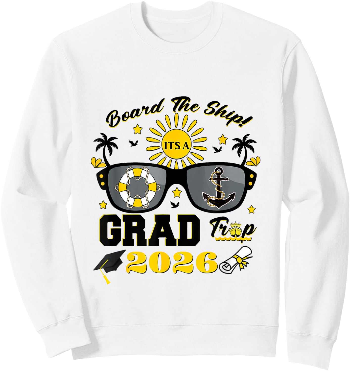 Matching Class 2026 Senior Cruise It's A Grad Trip Vacation Sweatshirt - Sweatshirt | White