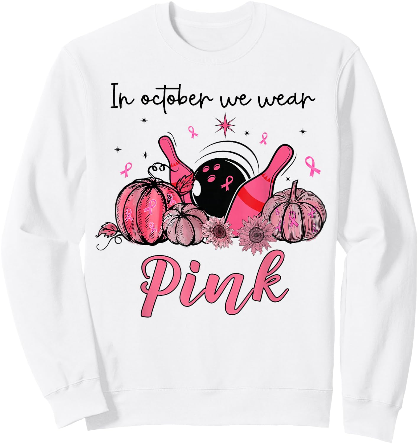 In October We Wear Pink Bowling Breast Cancer Awareness Gift Sweatshirt - Sweatshirt | White