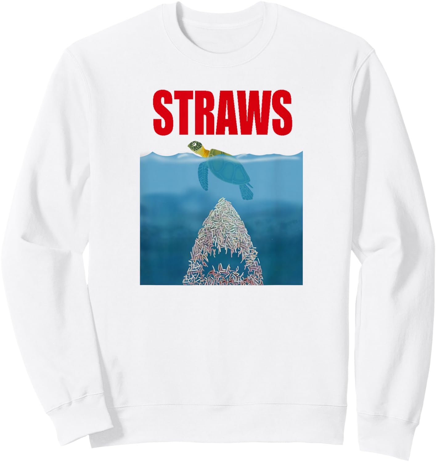 Ban Plastics Straws Save Sea Turtles Save Earth Day Sweatshirt - Sweatshirt | White