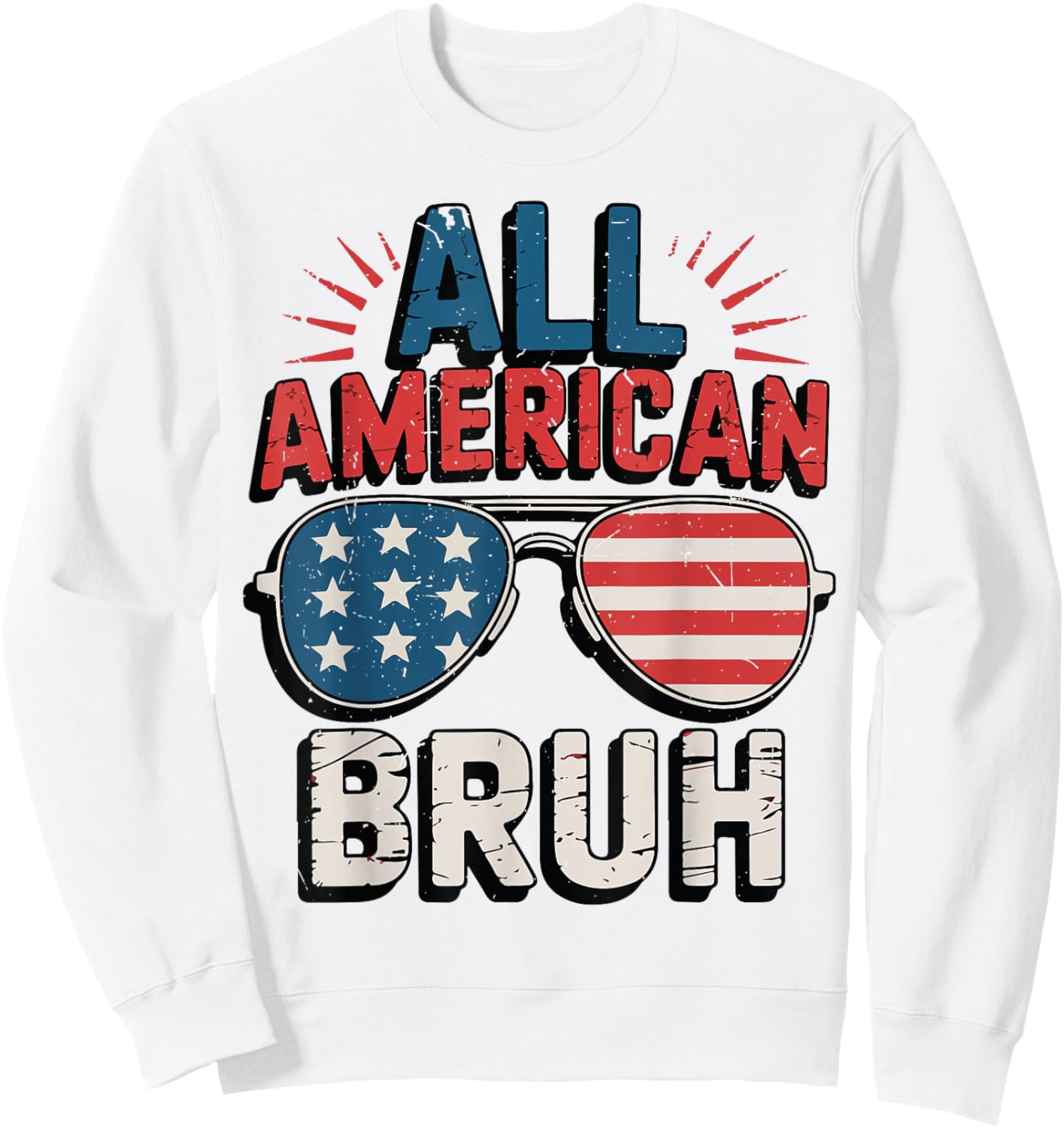 All American Bruh 4th July Boy Teen Patriotic Funny 4th July Sweatshirt - Sweatshirt | White