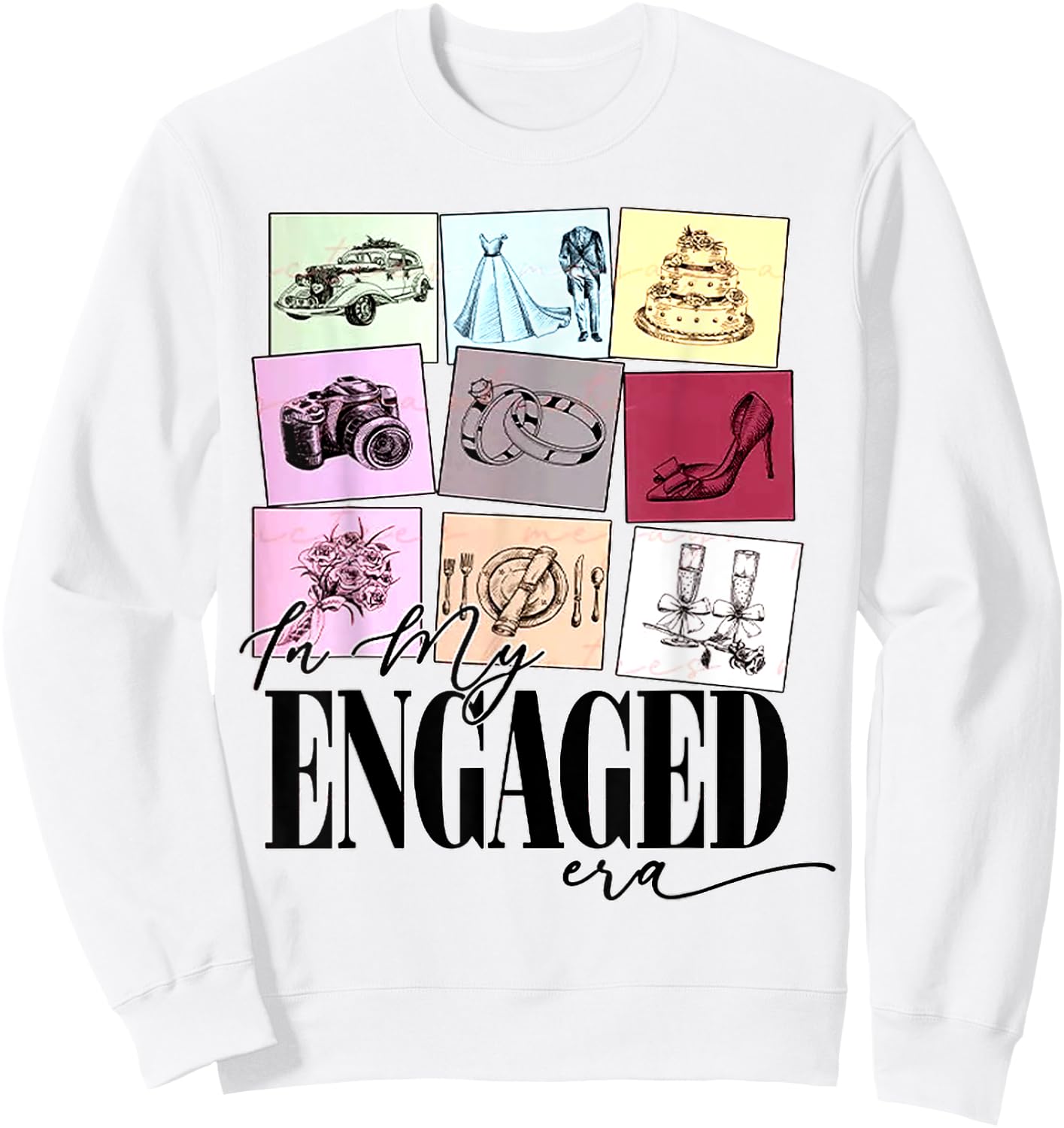 funny Engagement Quote In My Engaged Era Cool Fiancee Sweatshirt - Sweatshirt | White