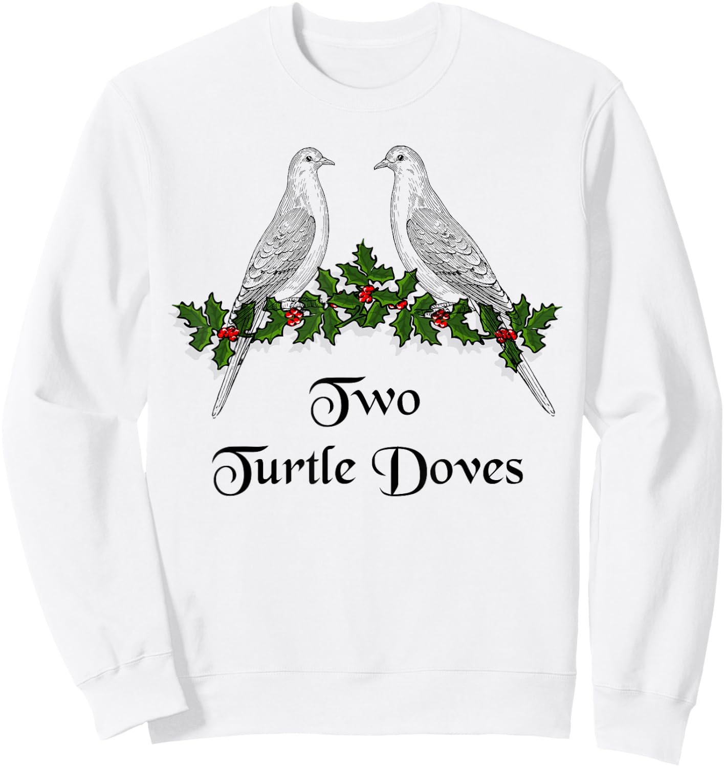 Two Turtle Doves Twelve Days of Christmas Sweatshirt - Sweatshirt | White