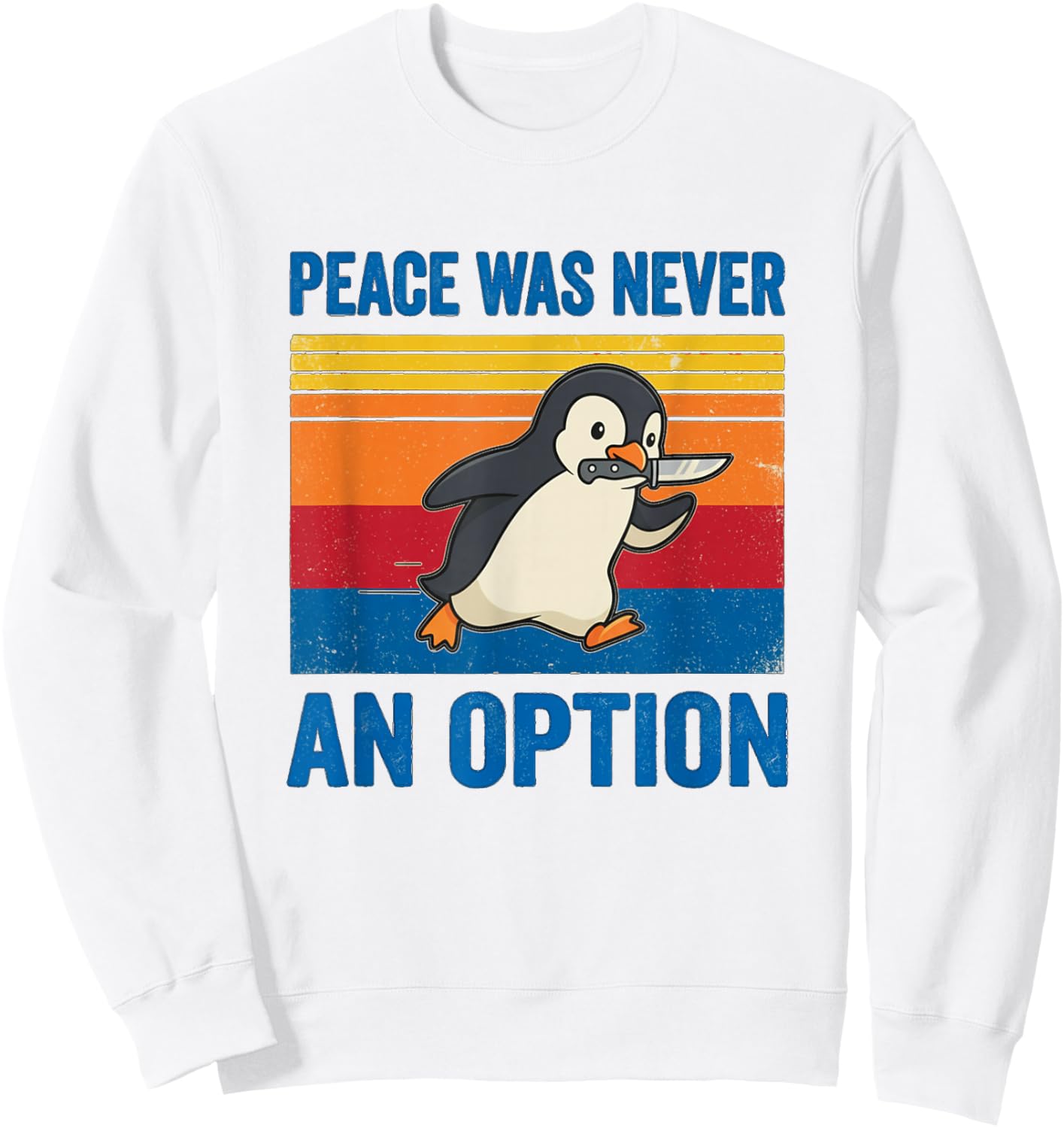 Funny Penguin Peace was Never an Option Retro Sweatshirt - Sweatshirt | White