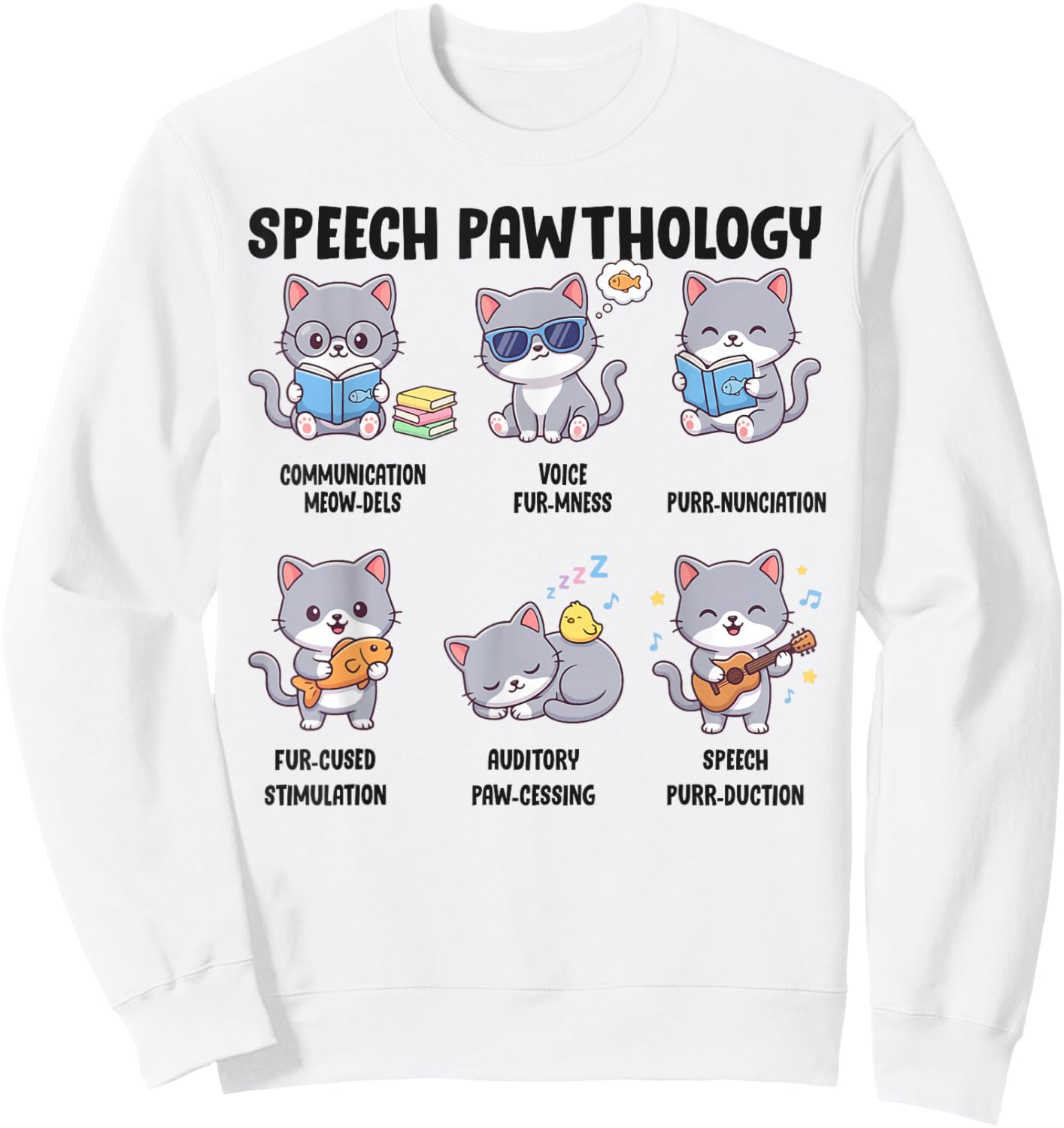 Funny Speech Pawthology Cat SLP Speech PAWTHOLOGY Sweatshirt - Sweatshirt | White