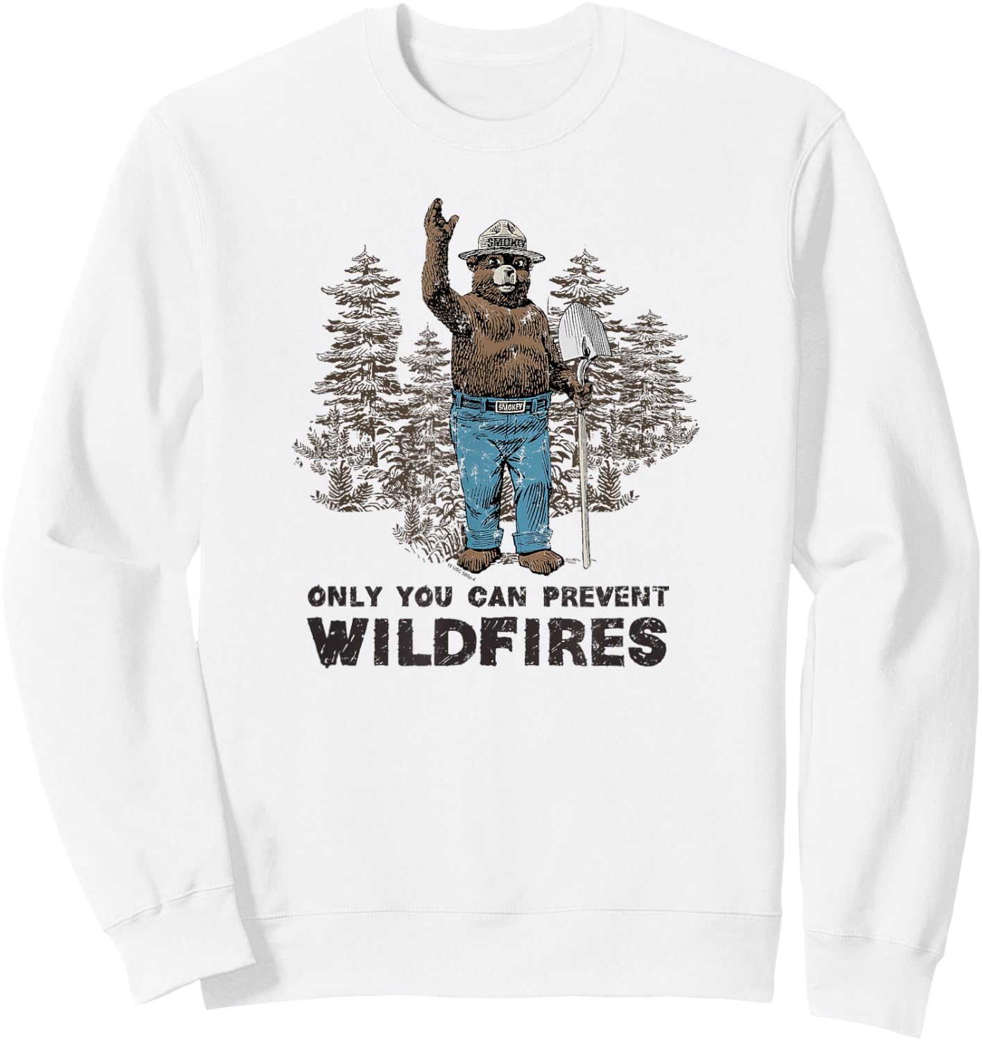 Smokey Bear Only You Can Prevent Wildfires Sweatshirt - Sweatshirt | White