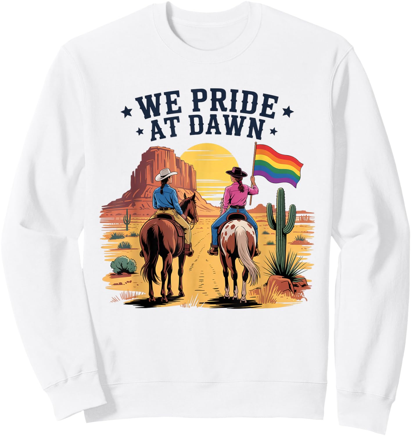 We Pride At Dawn Vintage Rainbow Western Cowgirl LGBTQ Retro Sweatshirt - Sweatshirt | White